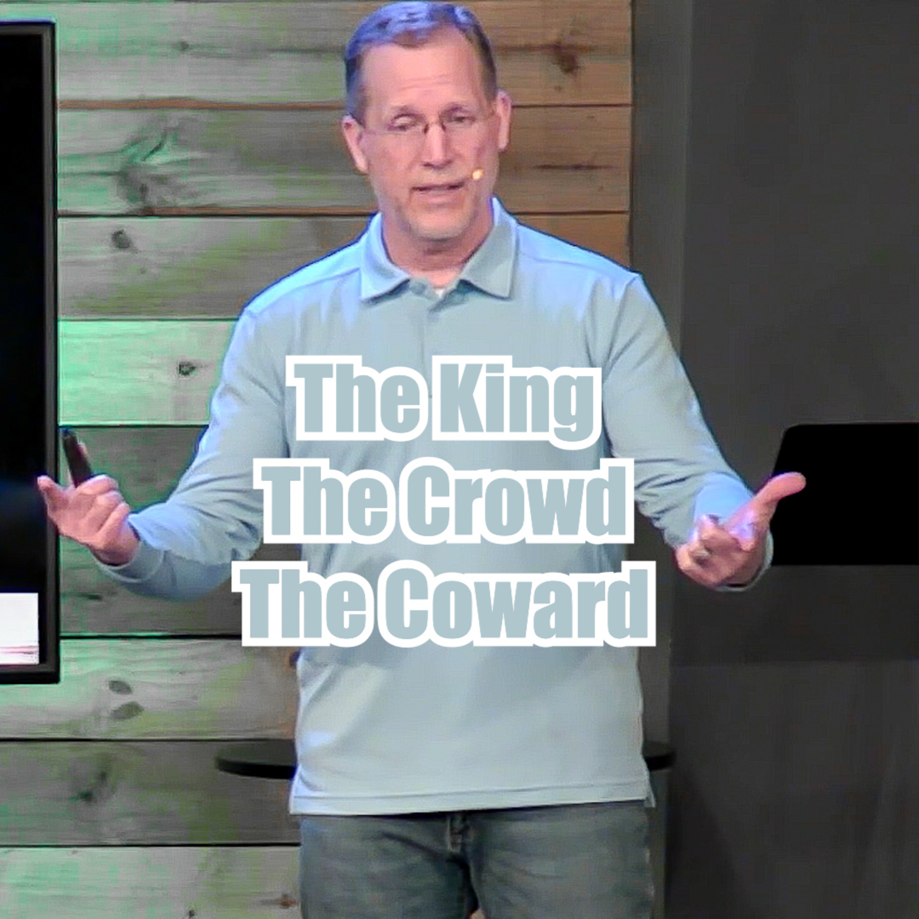 John 19: 8-6 The King | The Crowd | The Coward episode artwork