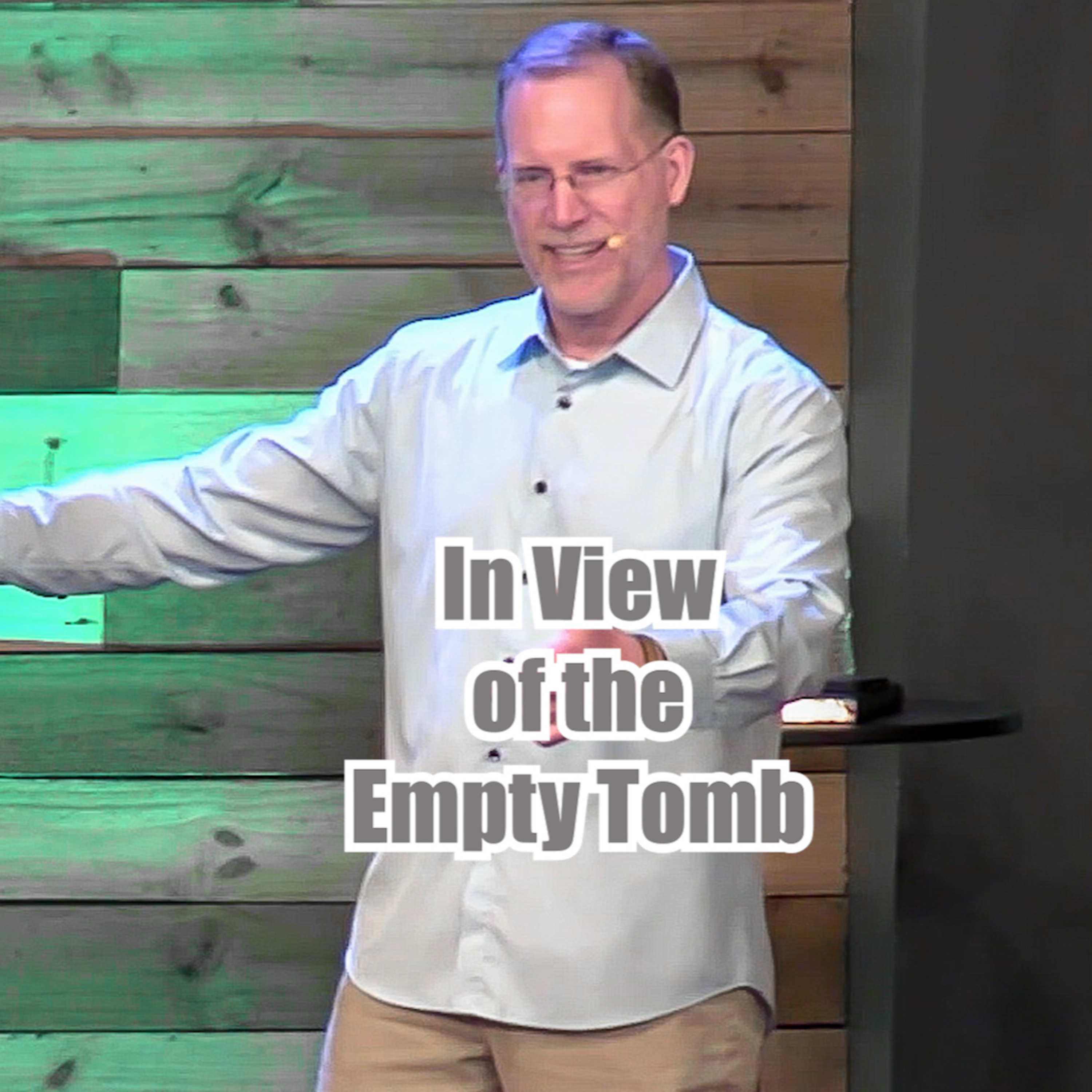 John 20:1-18 In View of the Empty Tomb episode artwork