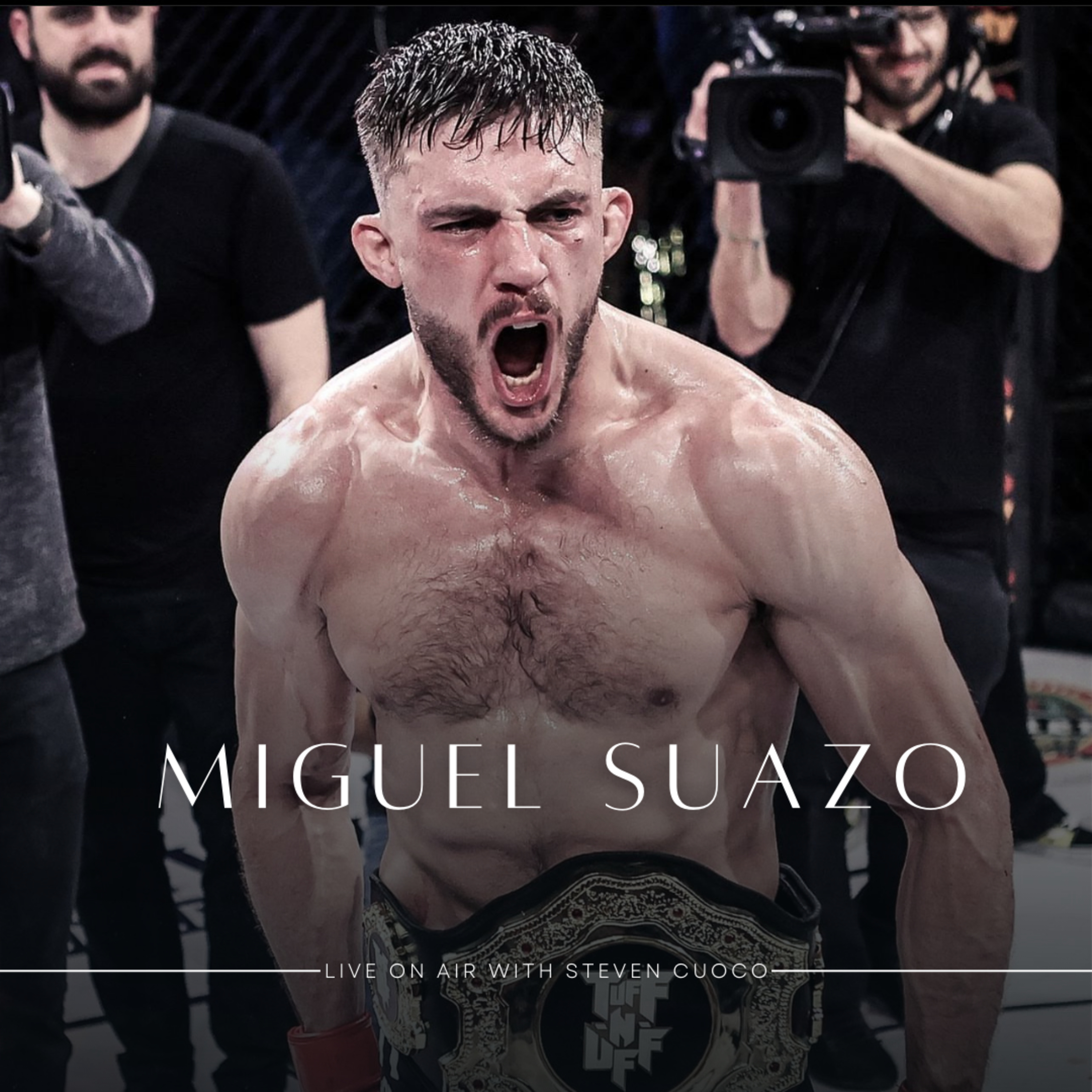 Professional MMA Fighter Miguel Suazo episode artwork