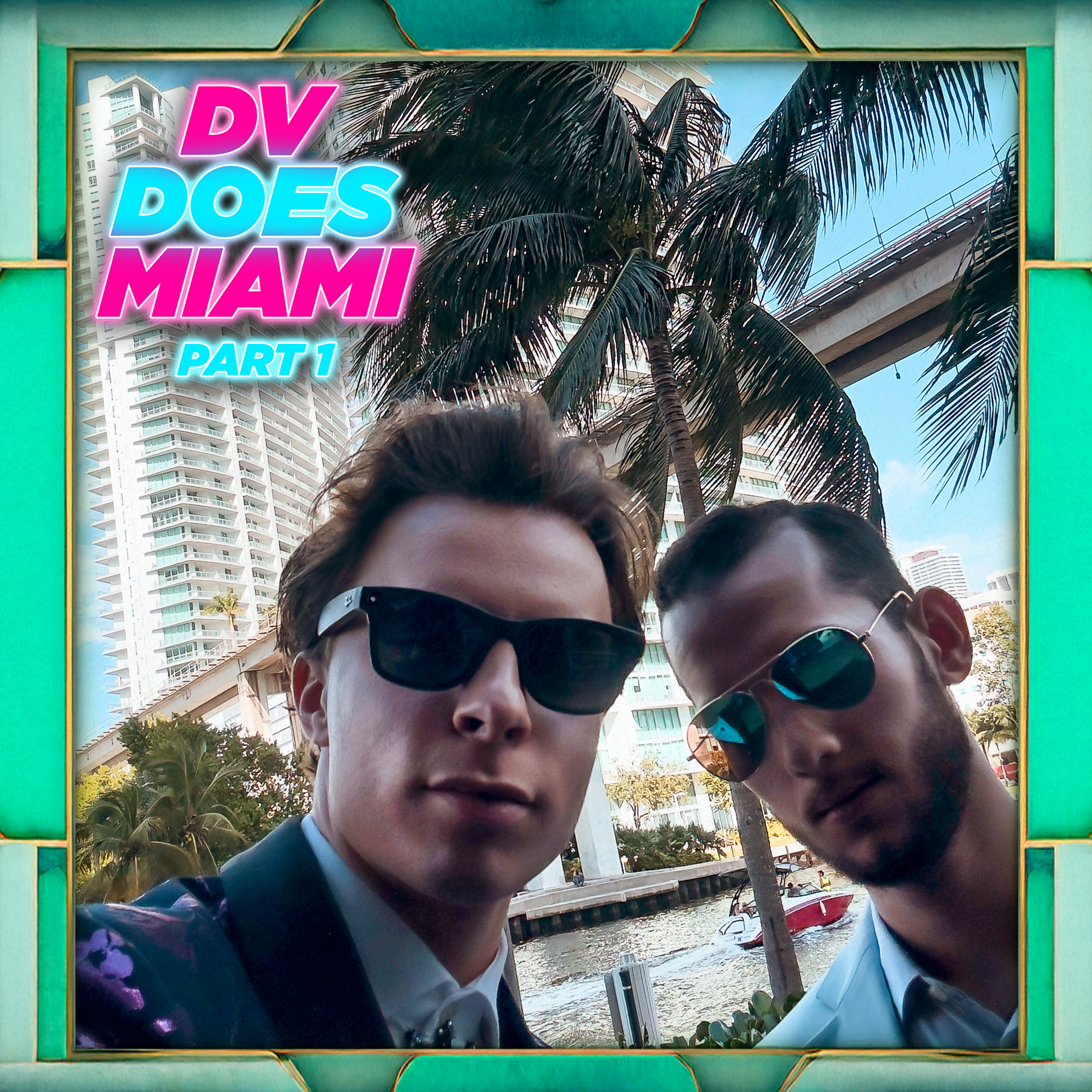 DV DOES MIAMI: PART 1 - Pre Latin GRAMMYs (Episode 108) episode artwork