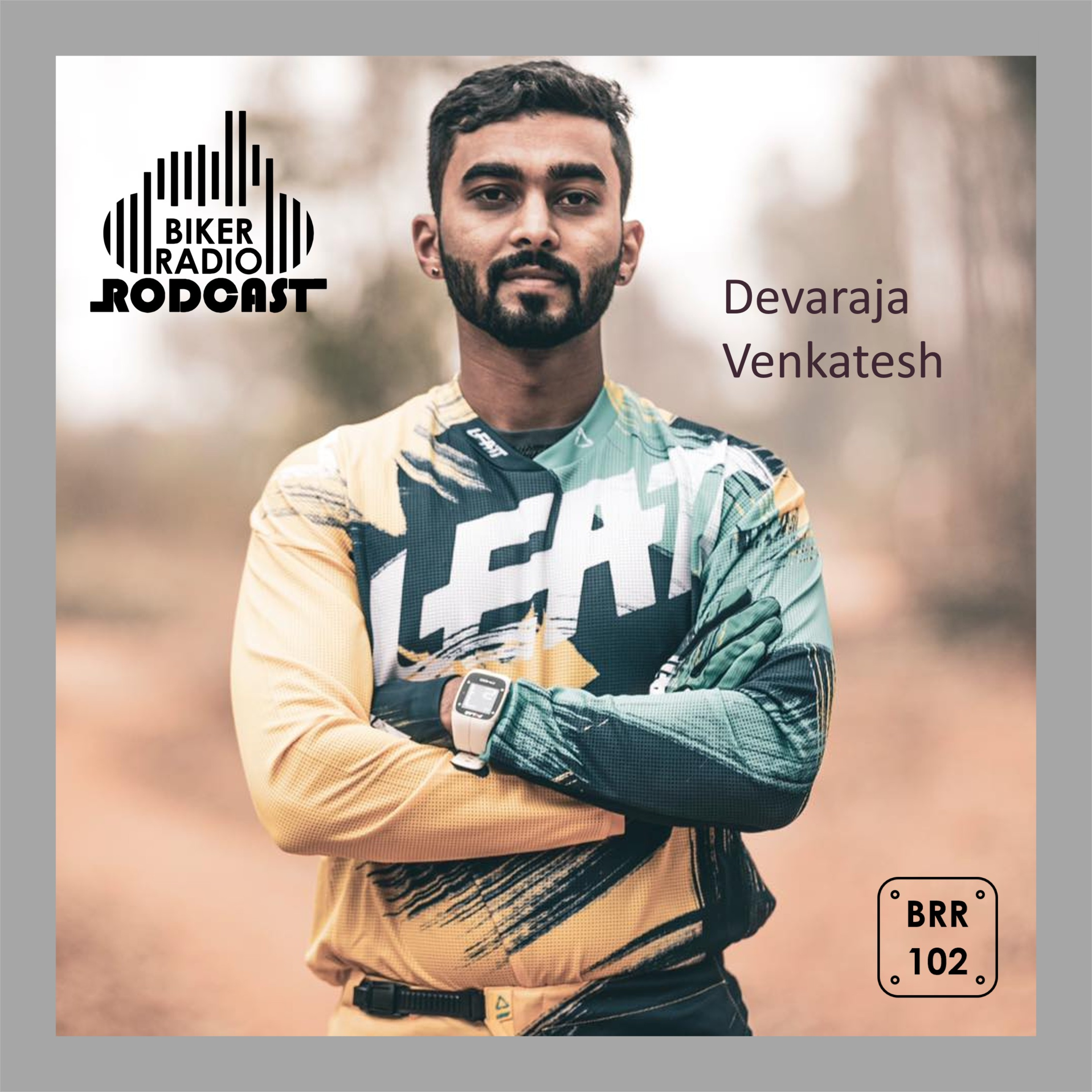 BRR Ep 102 Dev Venkatesh on the Long Way Home