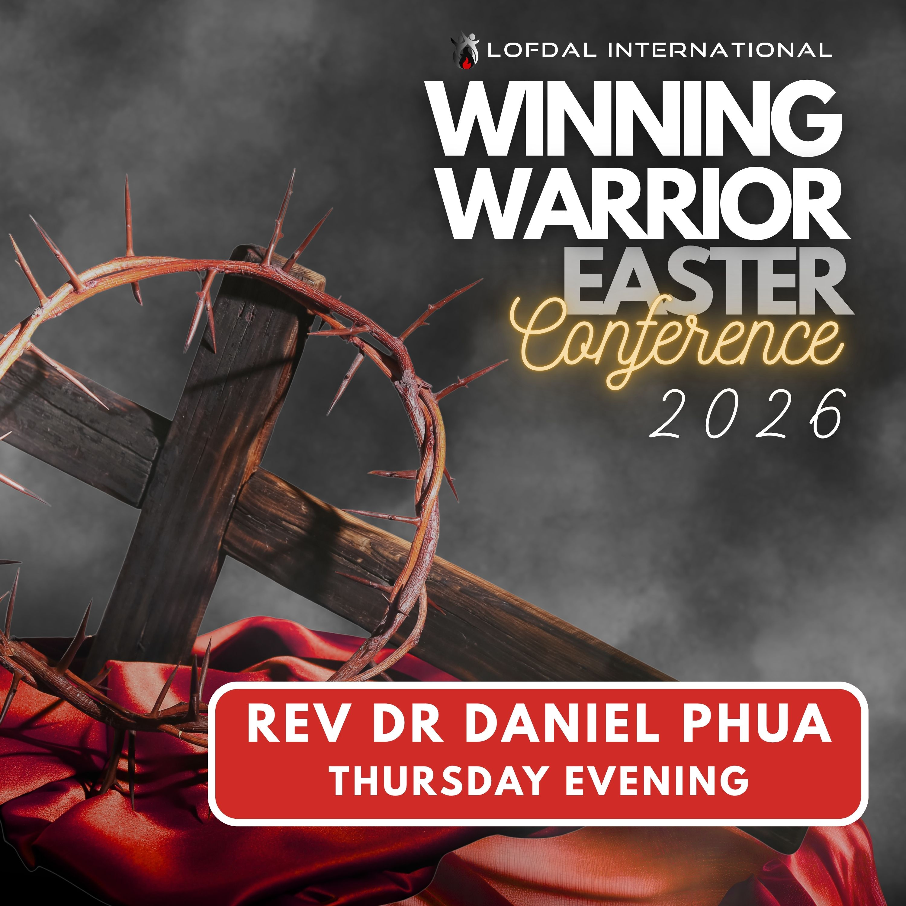 Lofdal International | Winning Warrior Conference | Thursday Evening | 02.04.2026