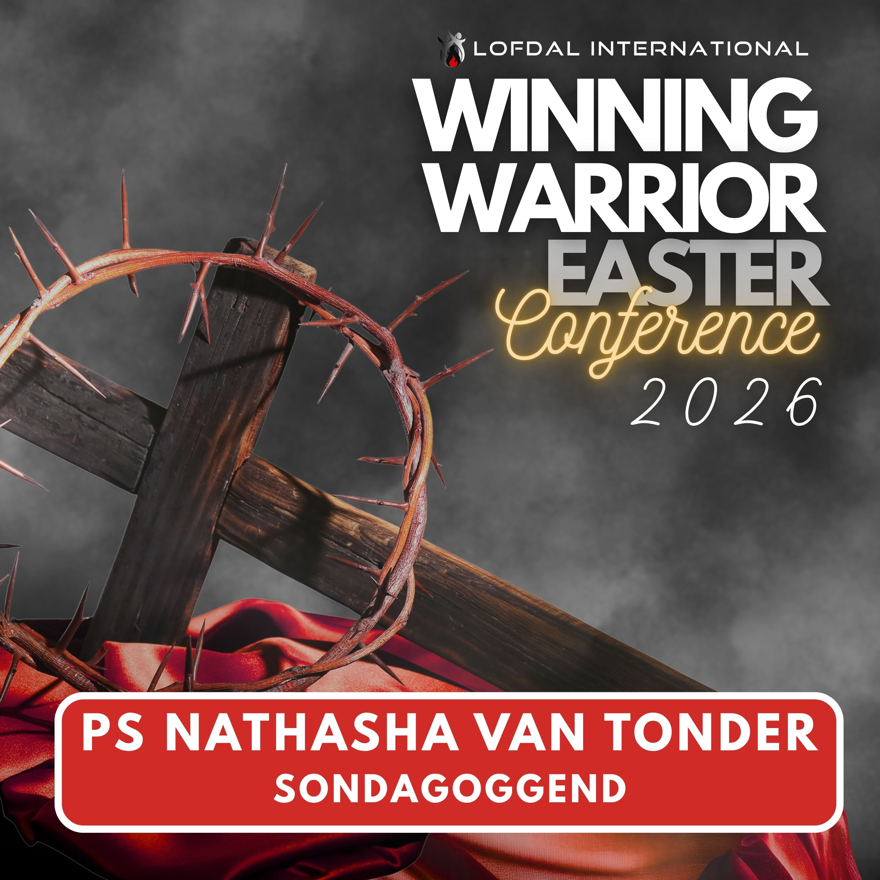 Lofdal Internasionaal | Winning Warrior Konferensie | Sondagoggend | 05.04.2026