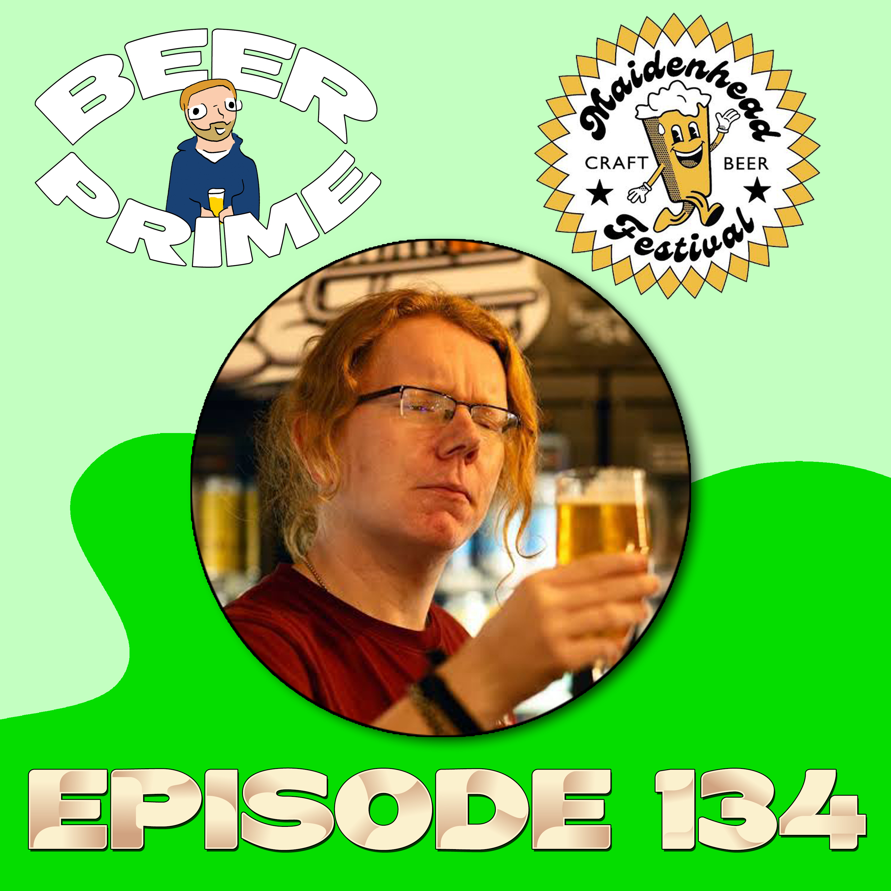 Beer Prime - Episode 134 - Maidenhead Craft Beer Festival 2026 episode artwork