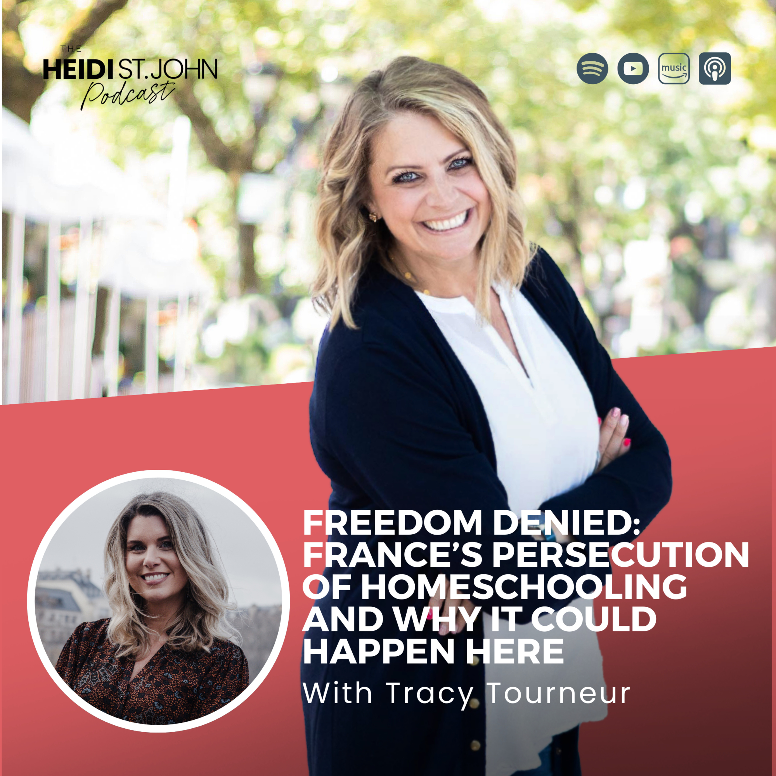 Freedom Denied: France’s Persecution of Homeschooling and Why it Could Happen Here with Tracy Tourneur