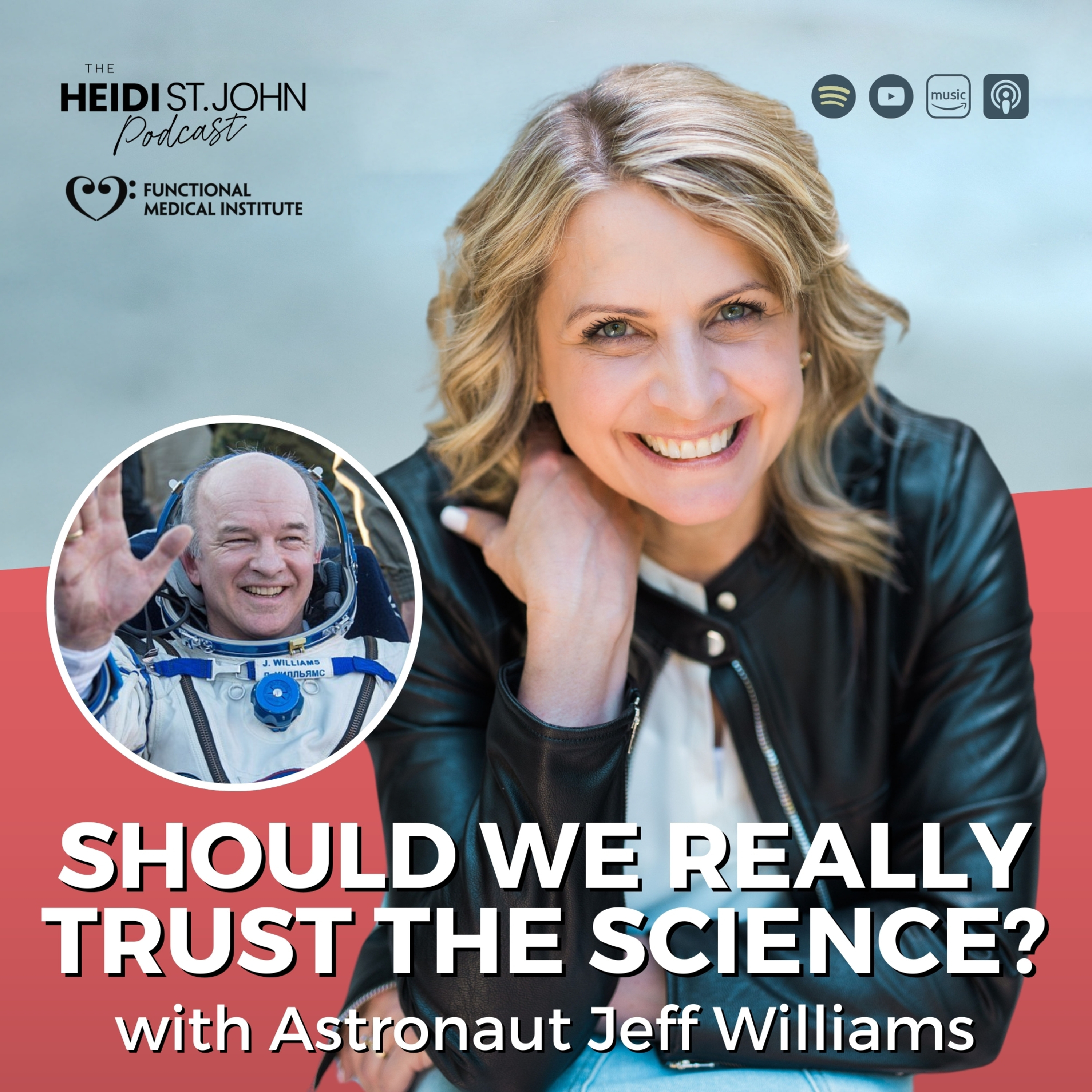 Should We Really Trust the Science? with Astronaut Jeff Williams