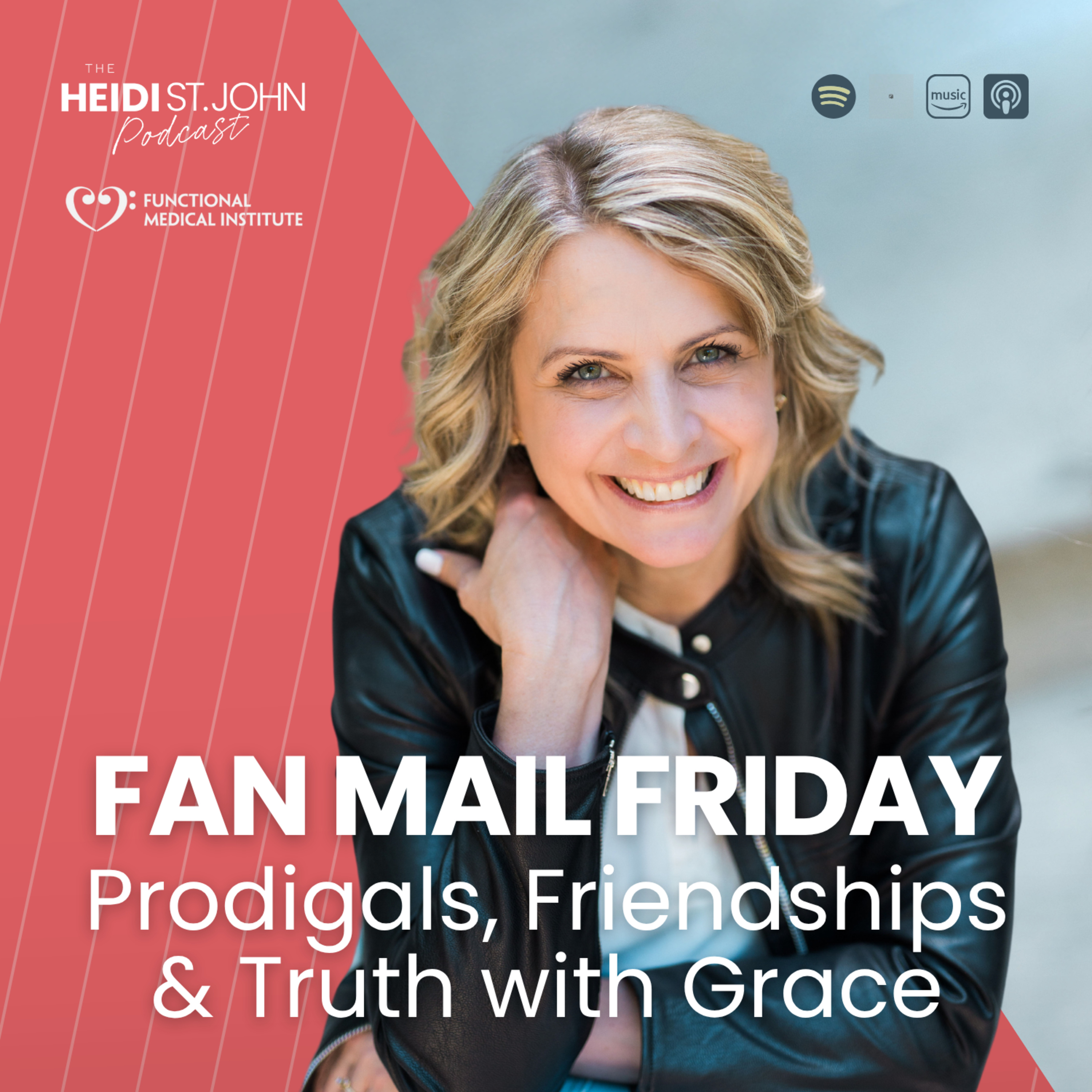 Fan Mail Friday: Prodigals, Friendships & Truth with Grace