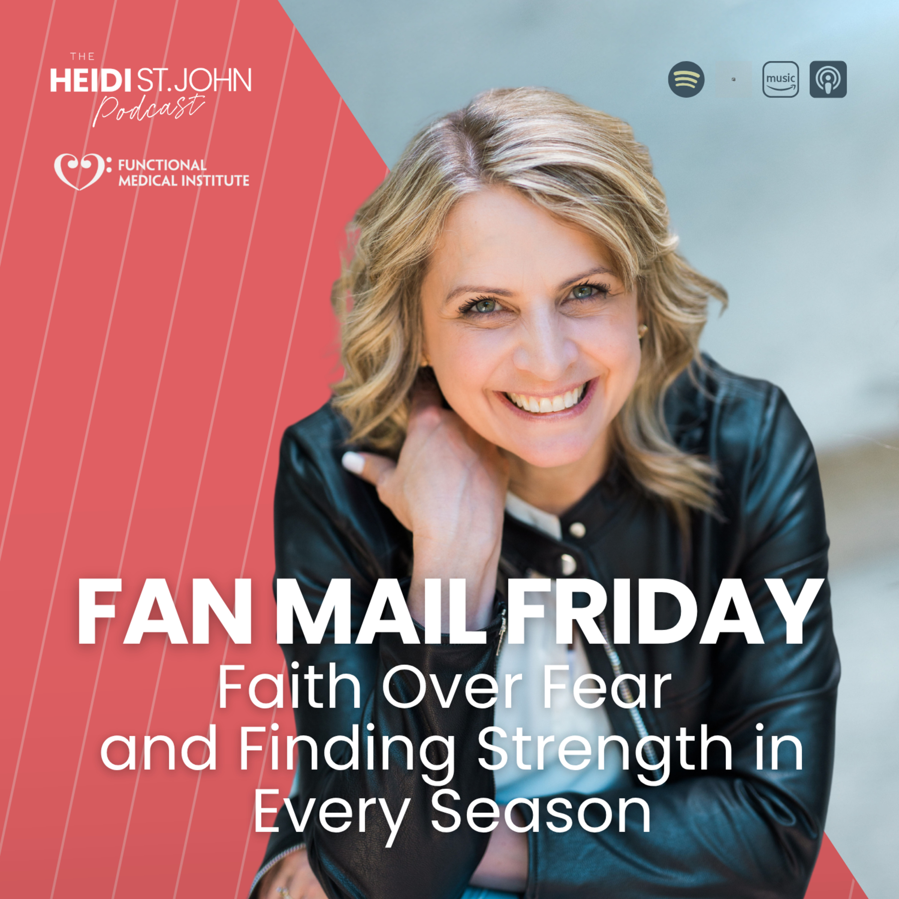 Fan Mail Friday: Faith Over Fear and Finding Strength in Every Season