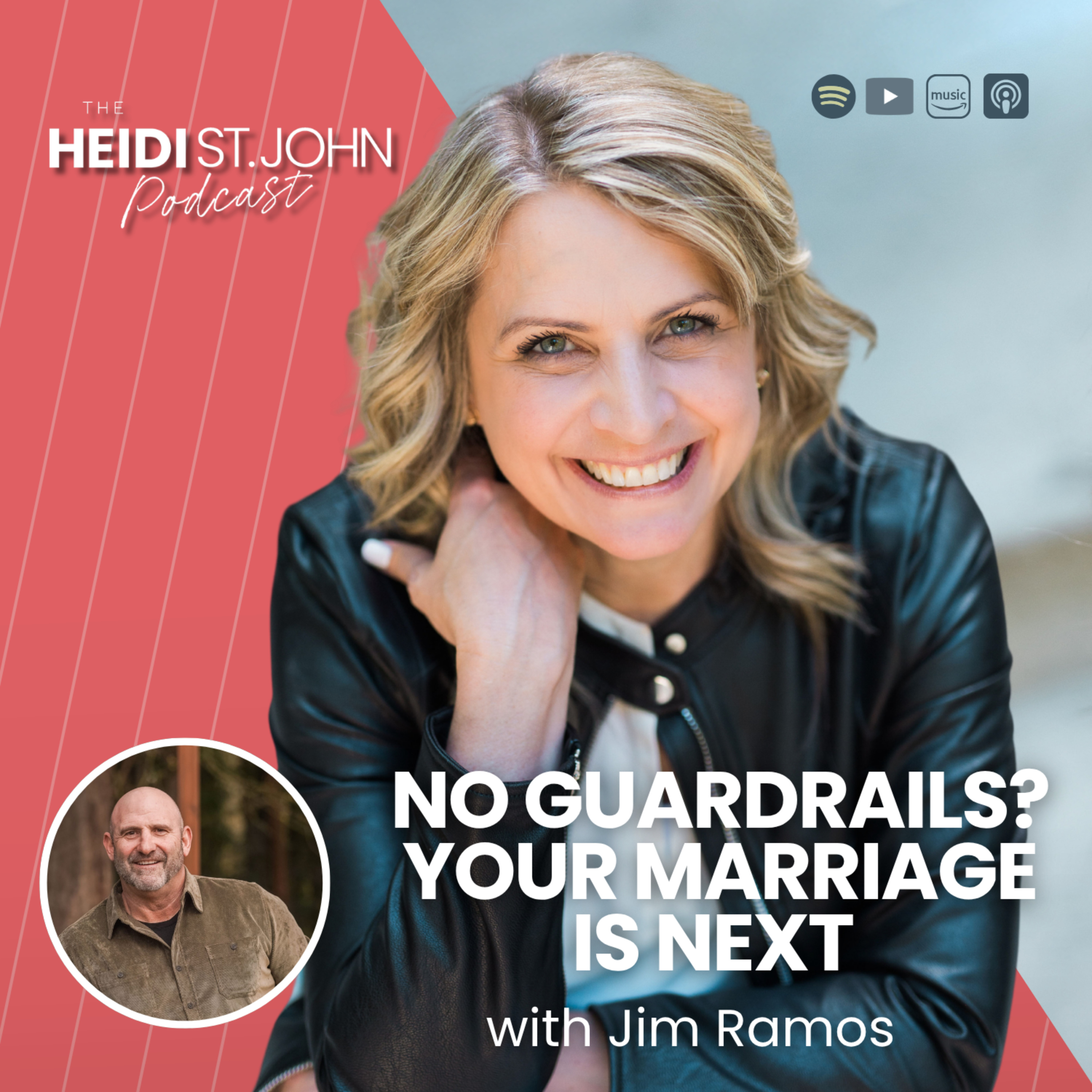 No Guardrails? Your Marriage Is Next with Jim Ramos