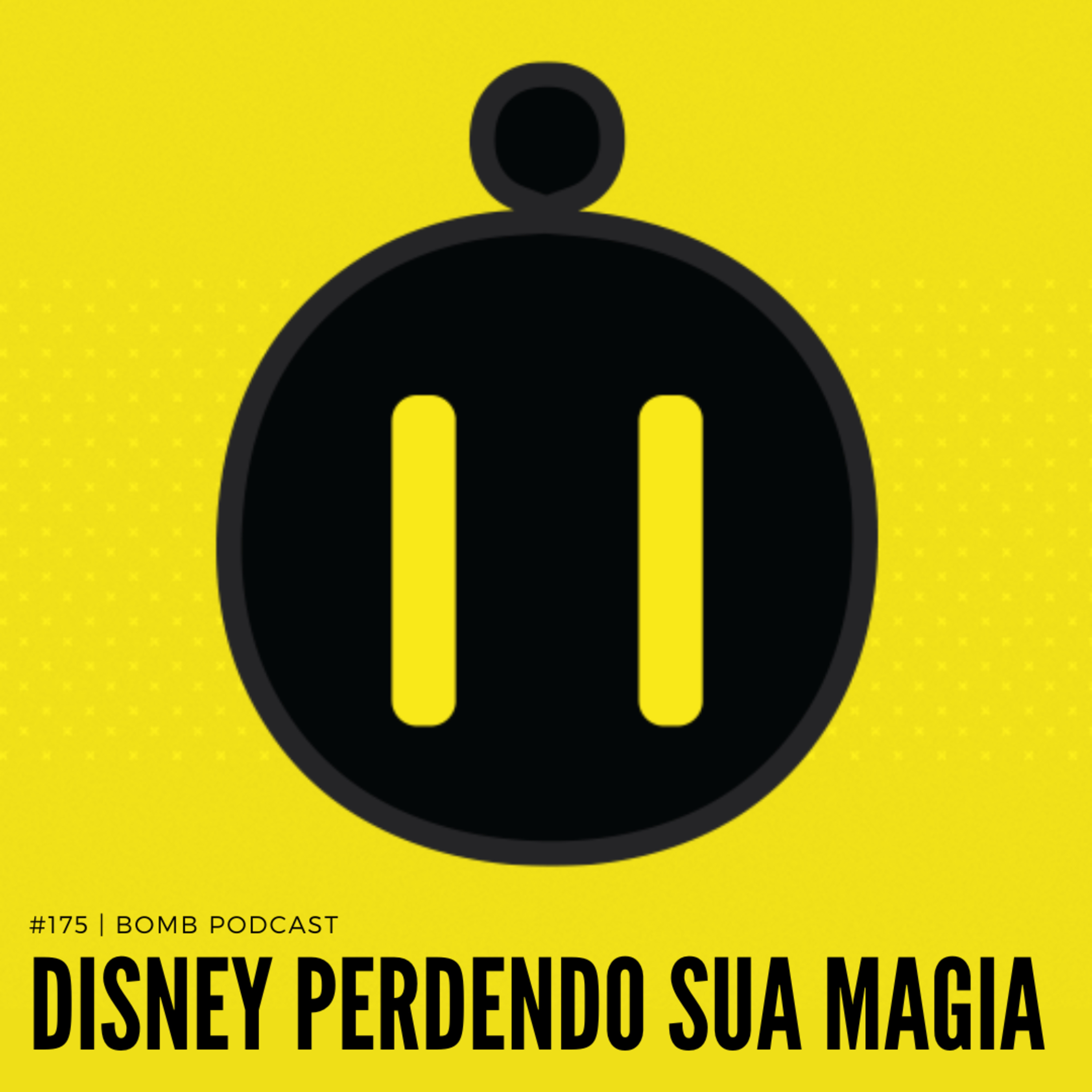 #176 | Disney Perdendo sua Magia
