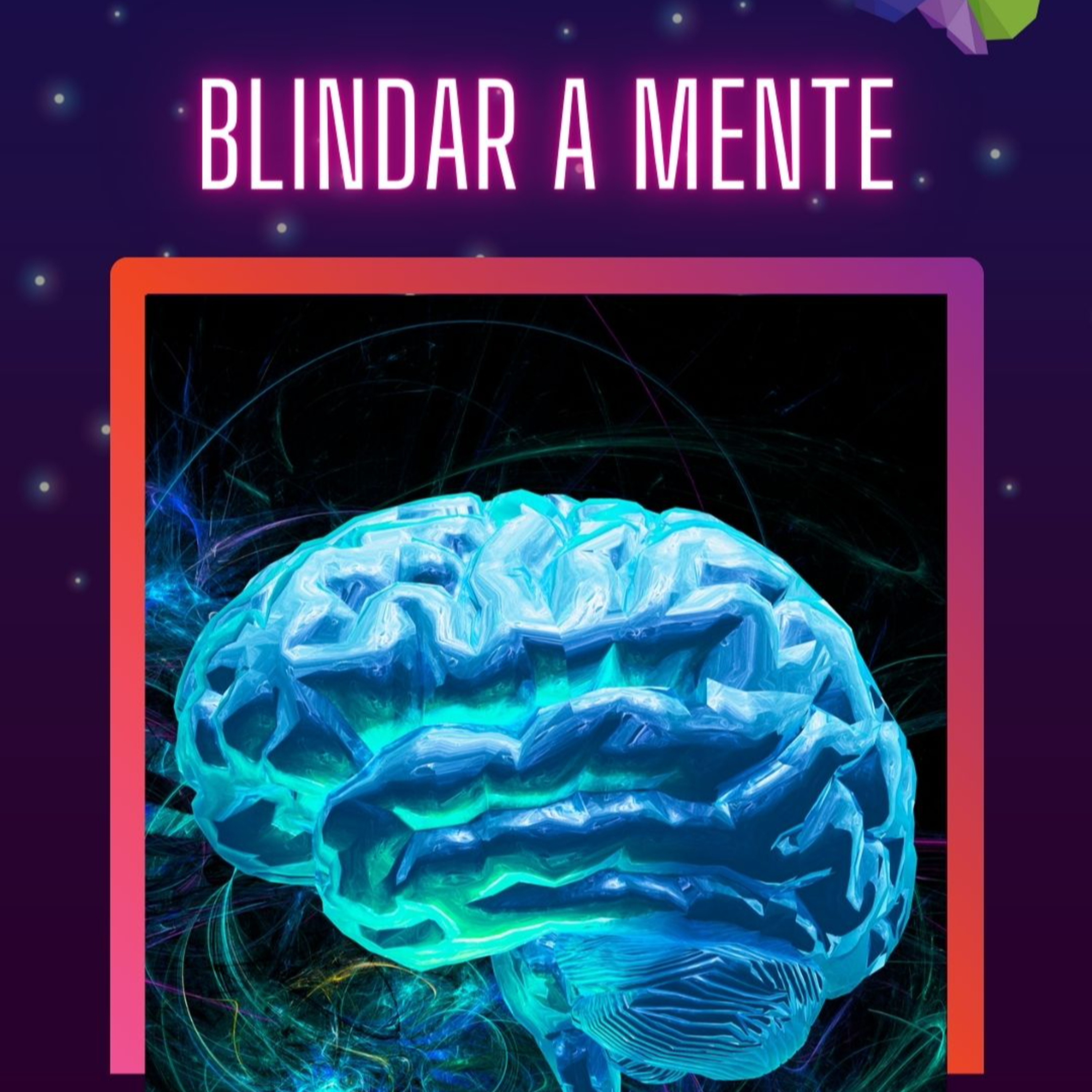 COMO BLINDAR A MENTE  episode artwork