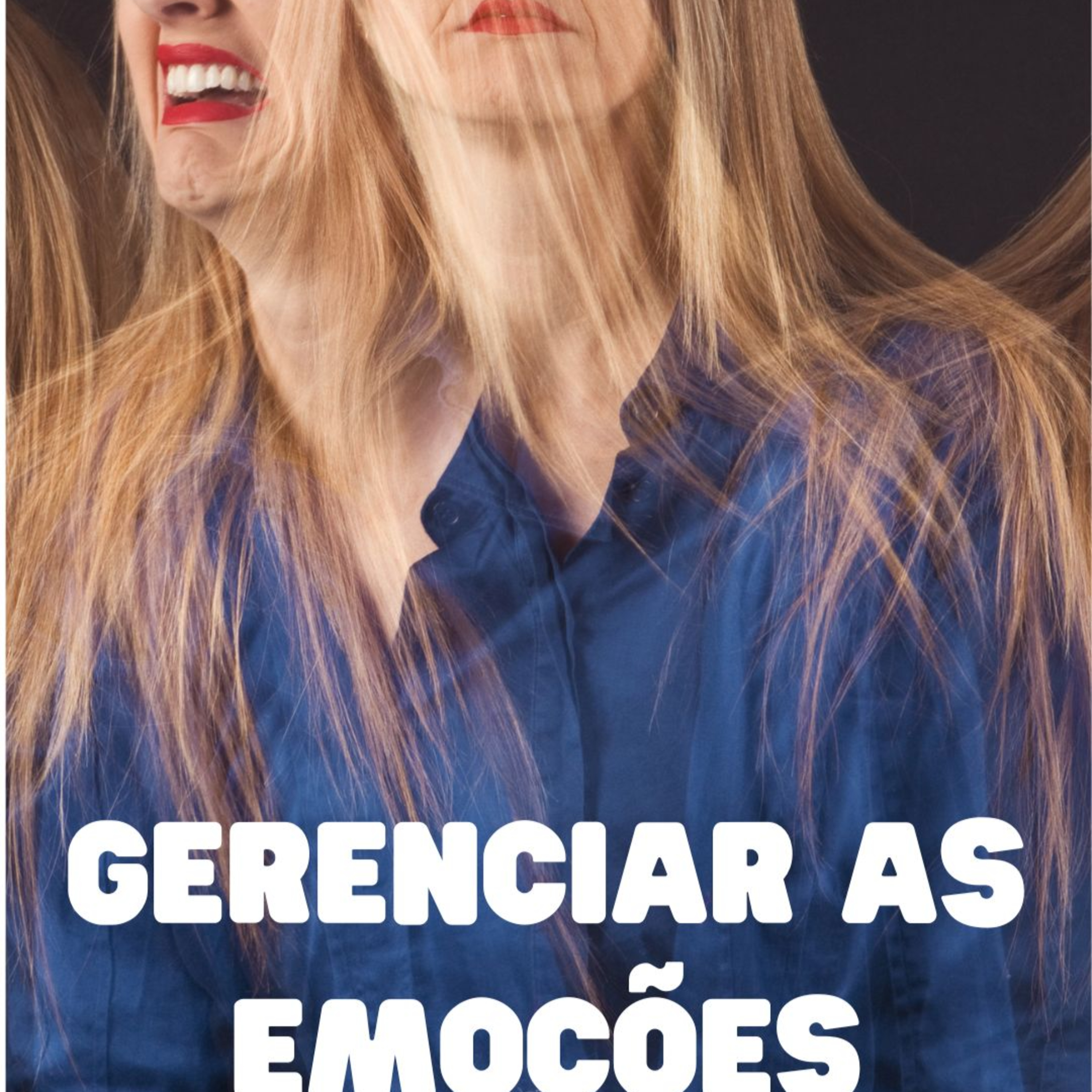 GERENCIE AS SUAS EMOÇÕES OU FRACASSARÁ  episode artwork
