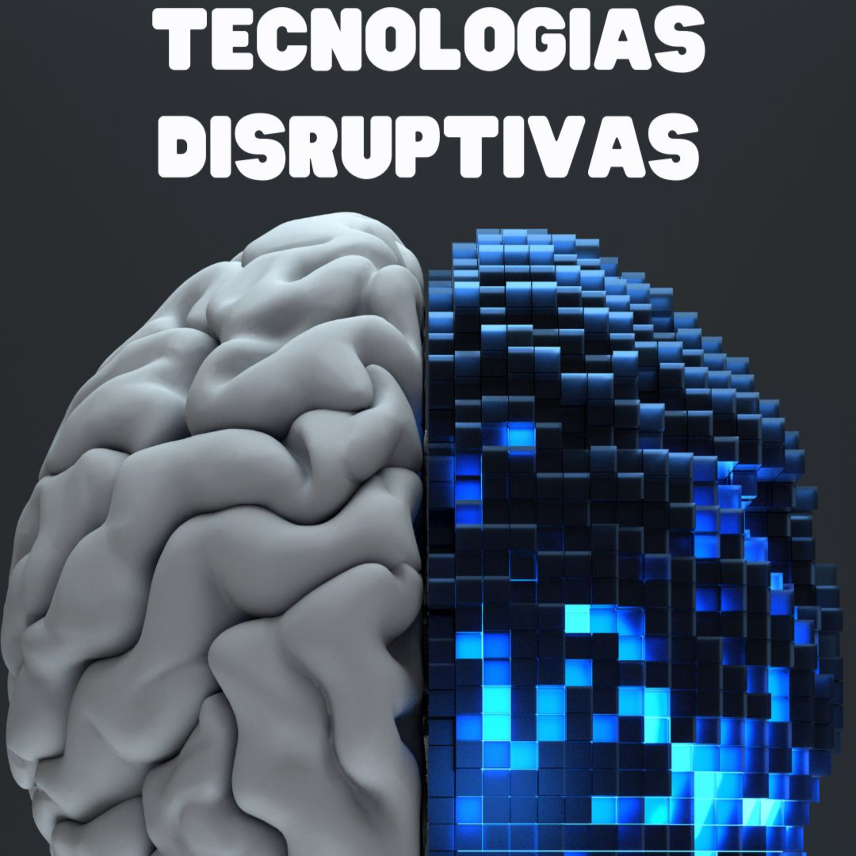Tecnologias disruptivas episode artwork