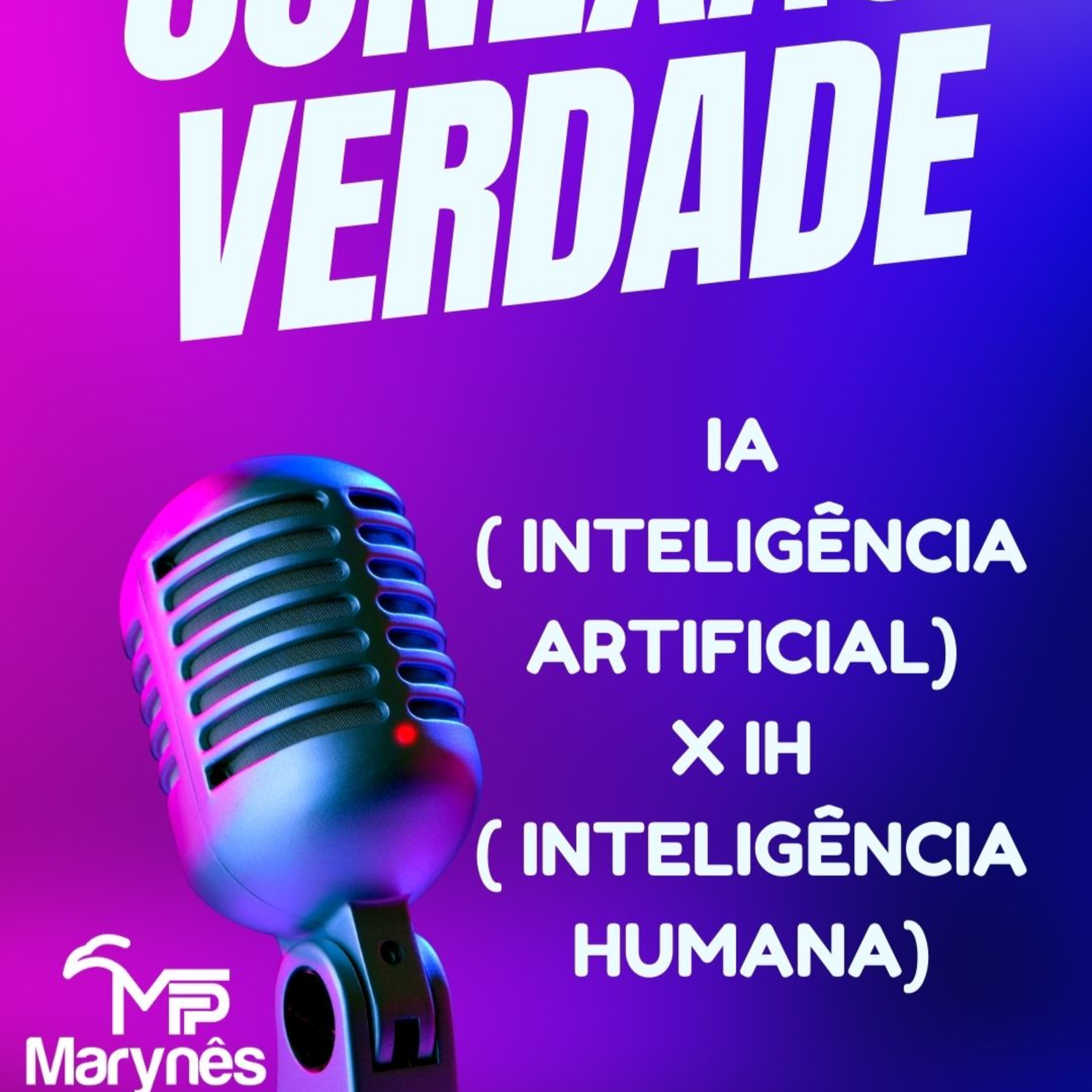 IA X IH - O que nos aguarda em temos de Inteligências artificial e humana?  episode artwork
