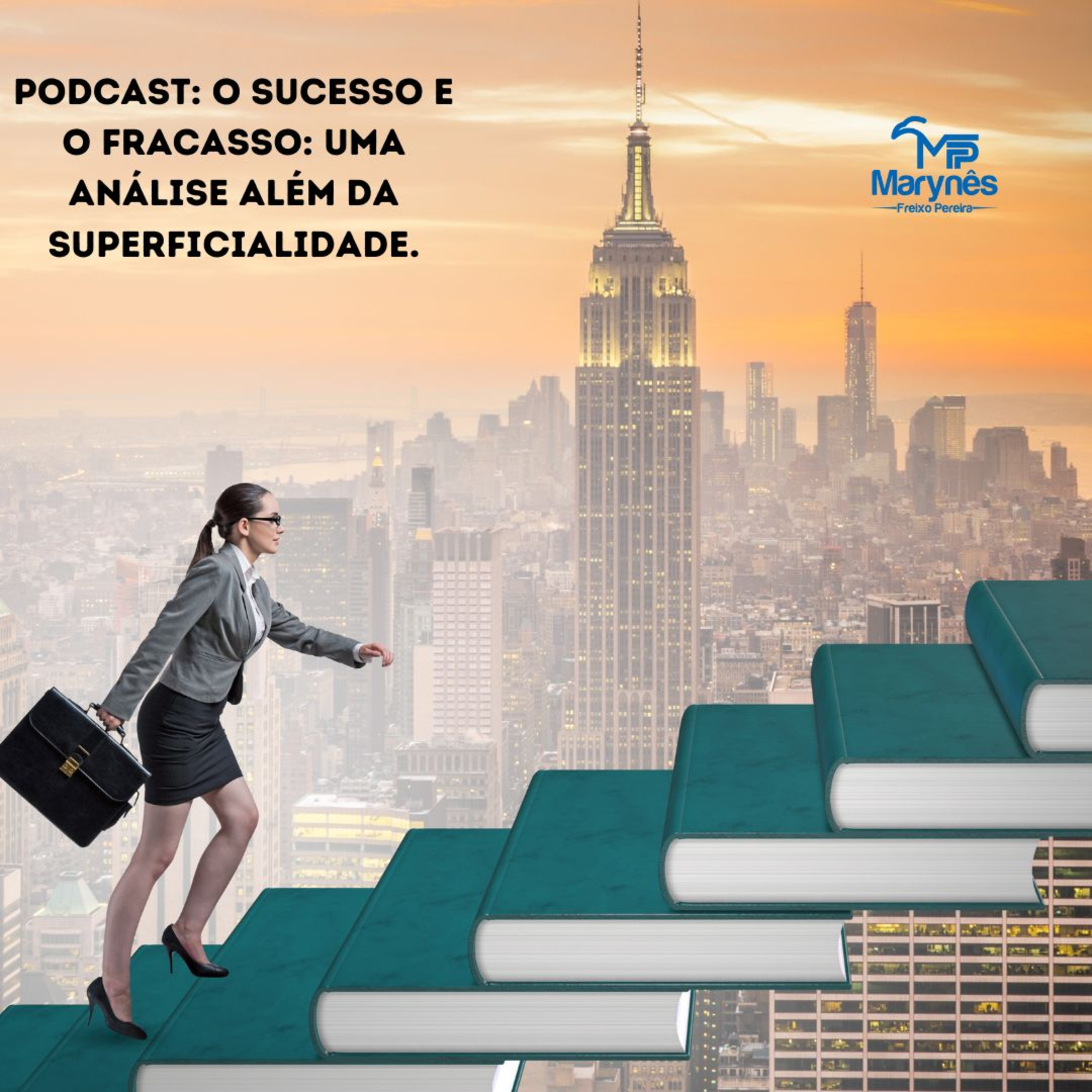 O sucesso e o fracasso: uma análise além da superficialidade.  episode artwork
