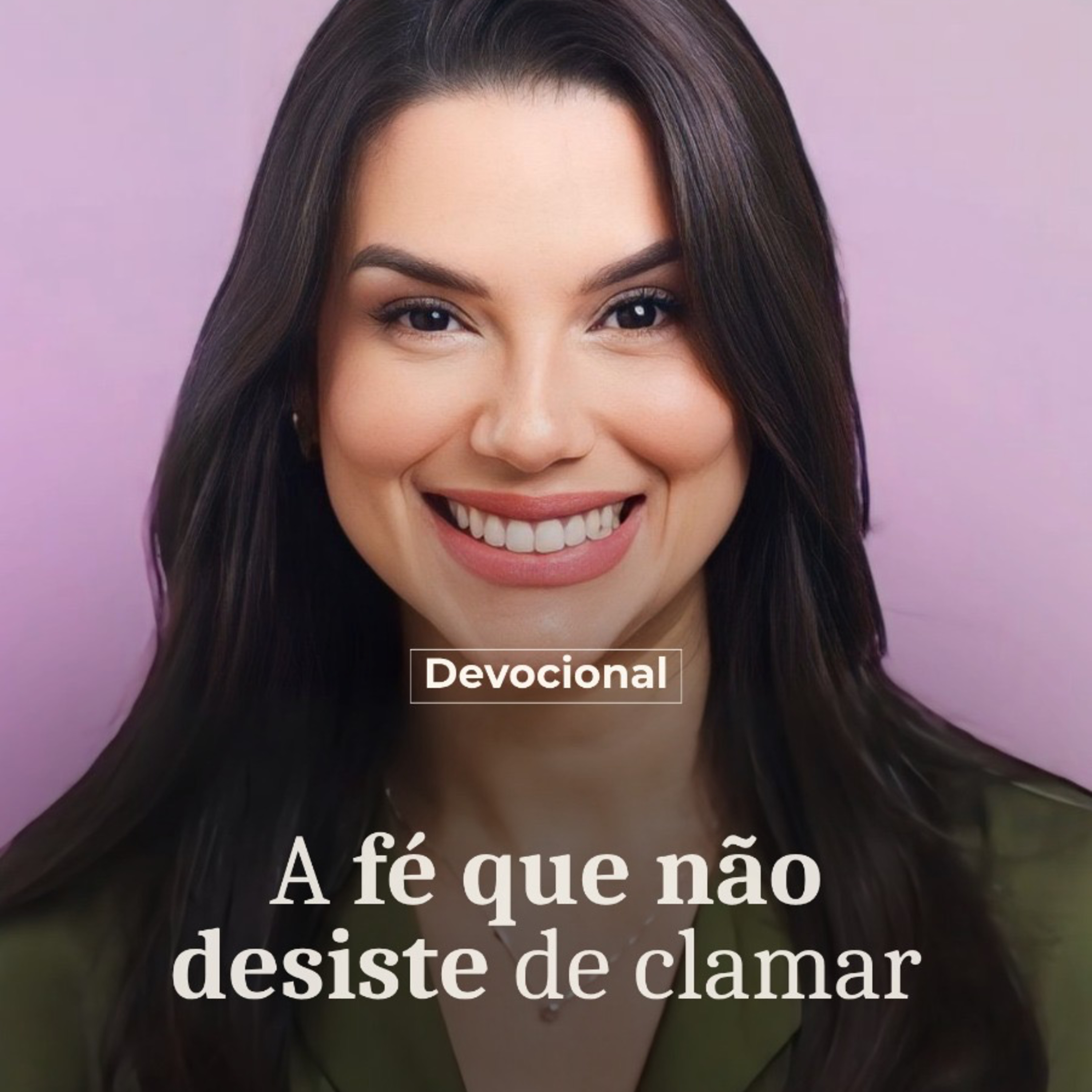 A FÉ QUE NÃO DESISTE DE CLAMAR episode artwork