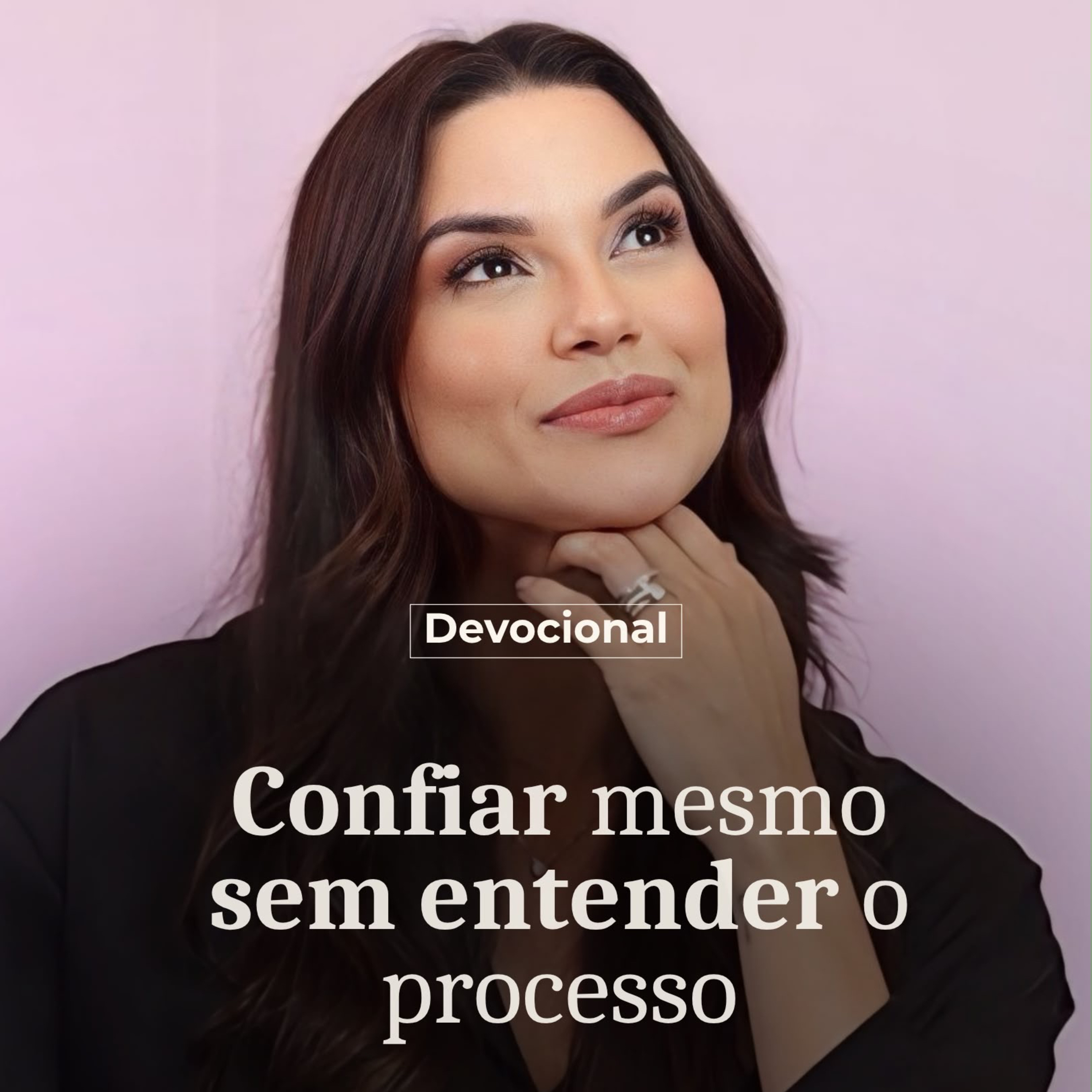 CONFIAR MESMO SEM ENTENDER O PROCESSO episode artwork