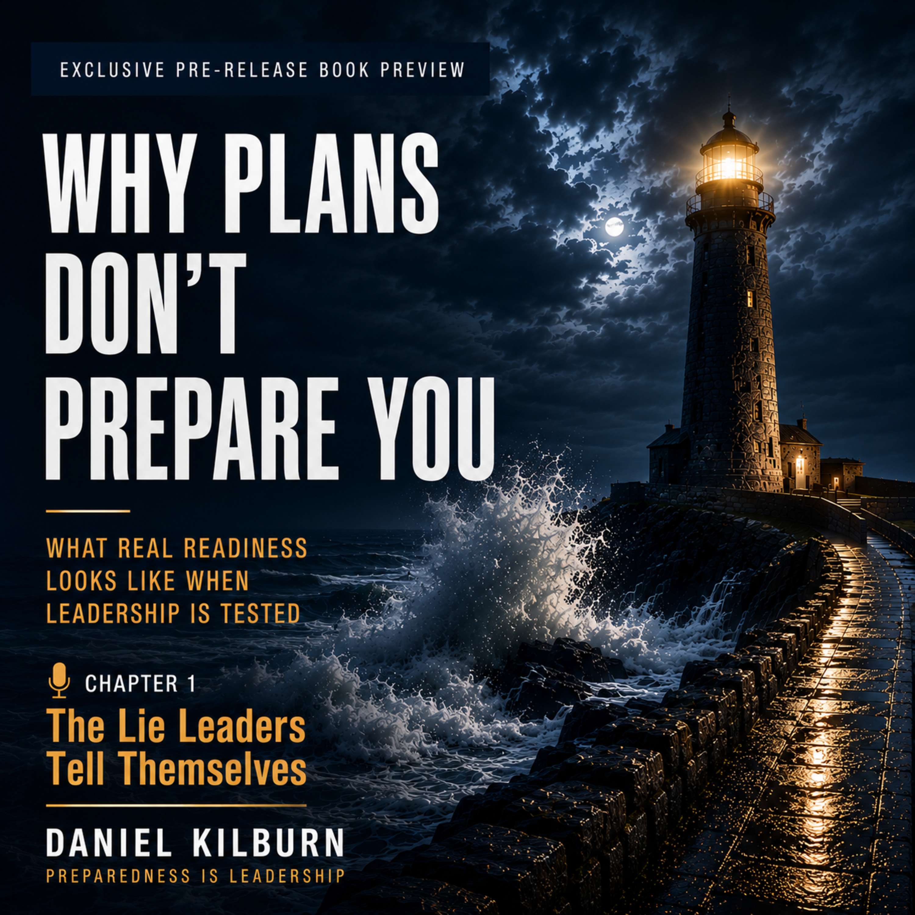 Why Plans Don’t Prepare You | Chapter 1 | The Lie Leaders Tell Themselves episode artwork