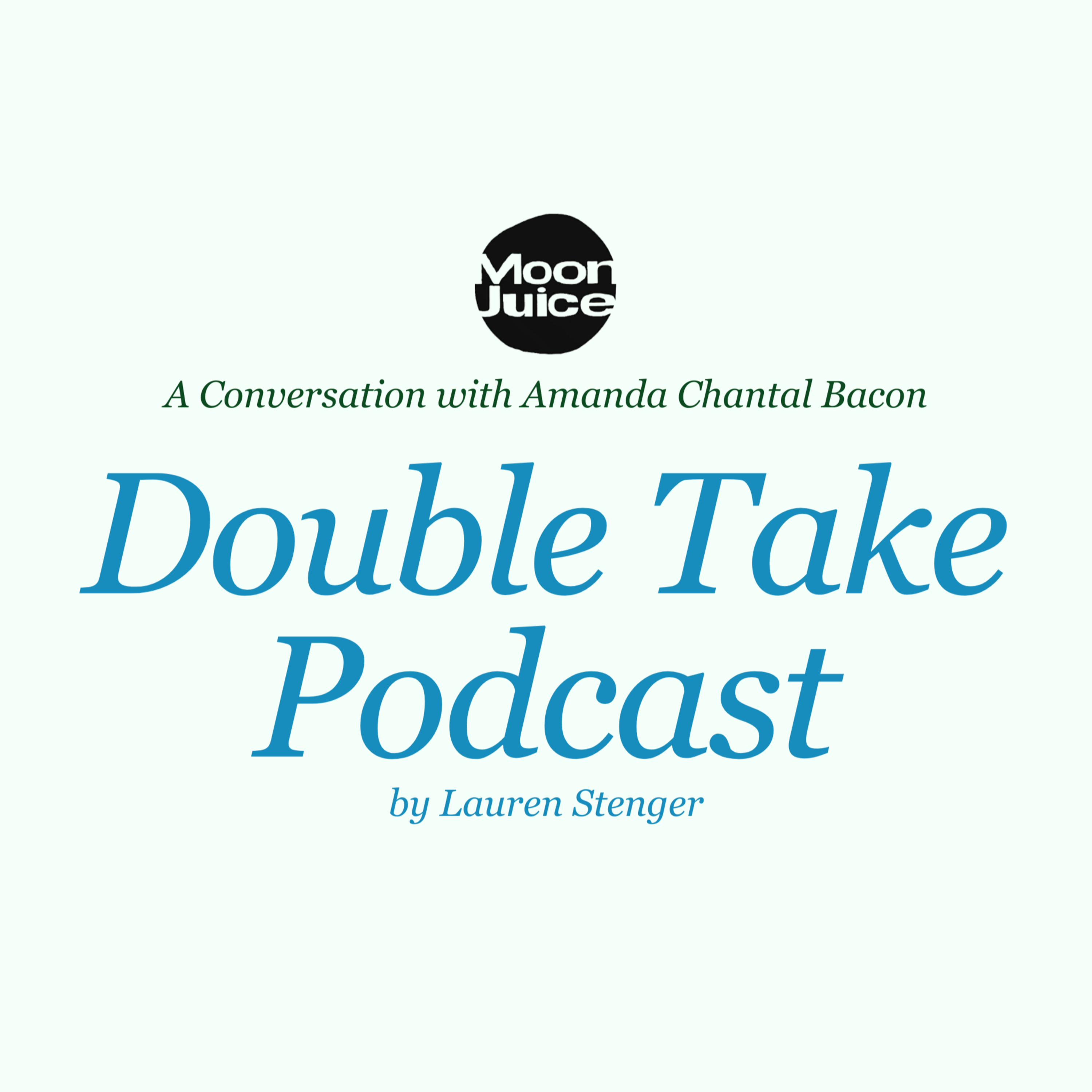 Amanda Chantal Bacon on Creating Moon Juice and Her Wellness Essentials episode artwork
