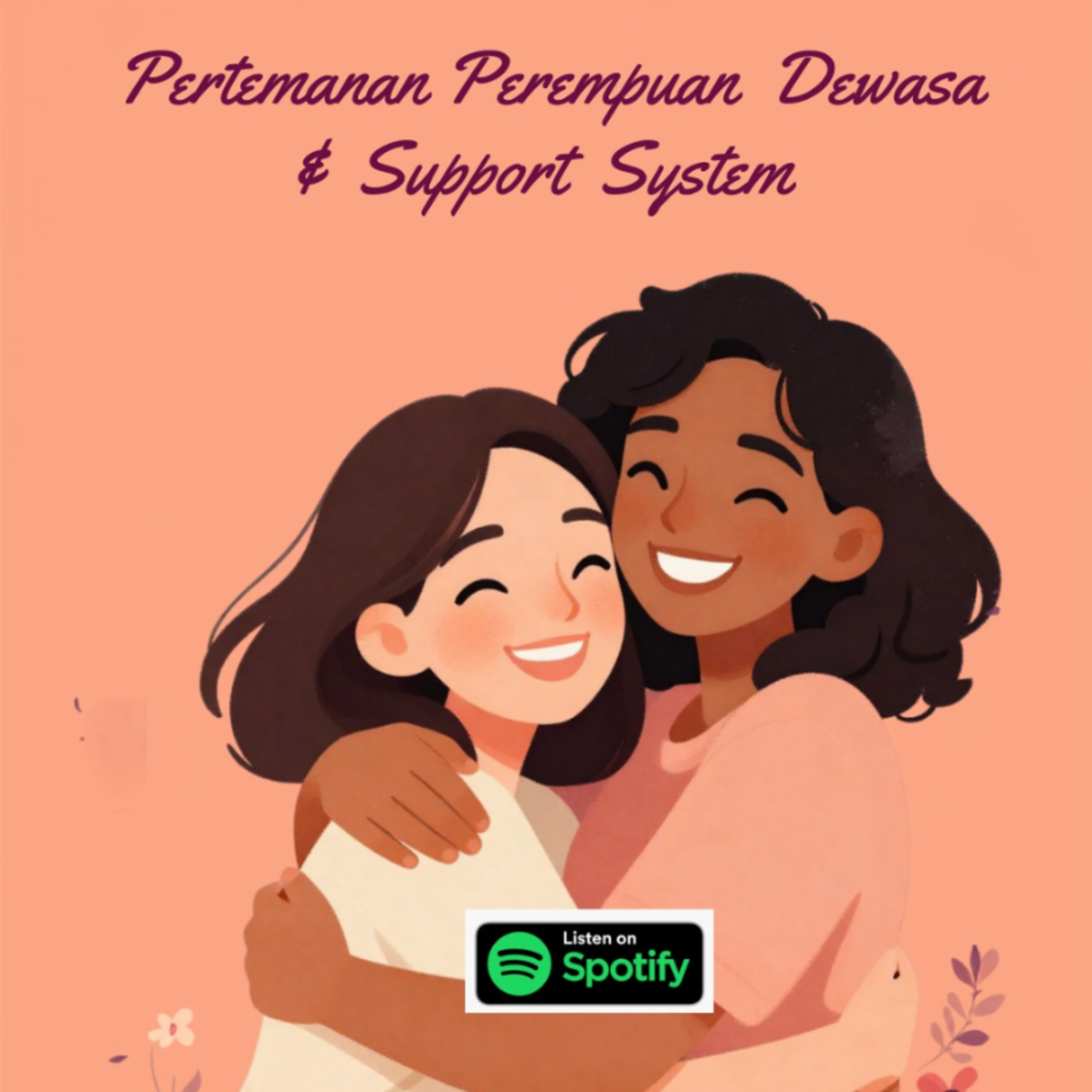 Pertemanan Perempuan Dewasa Dan Support System episode artwork