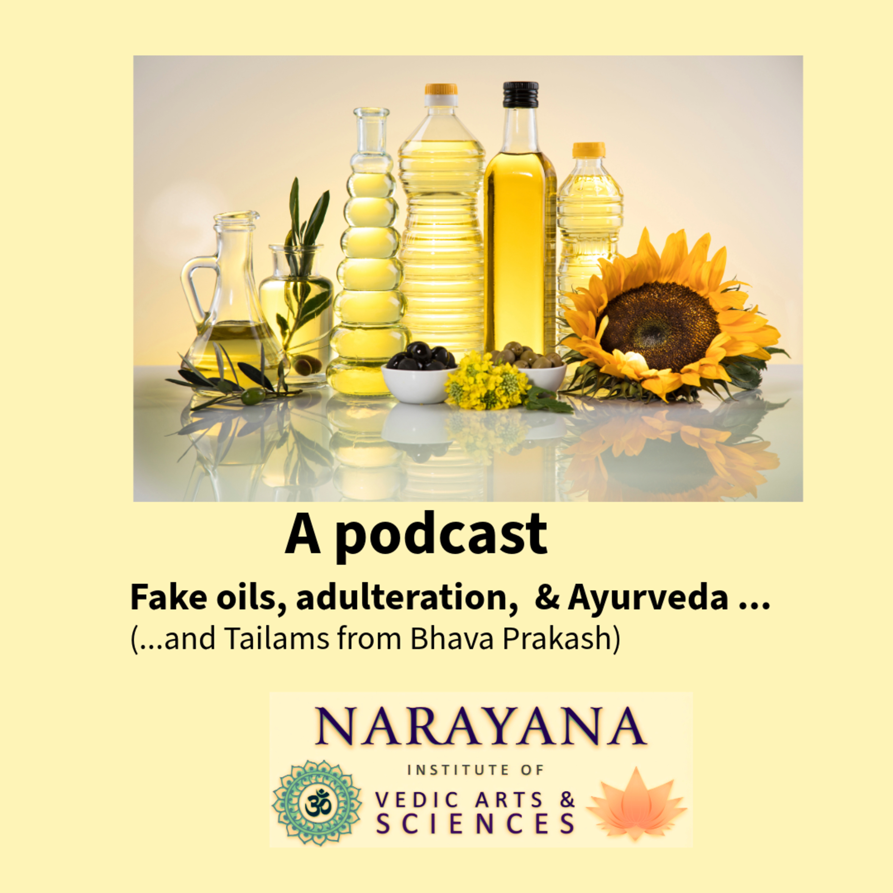 Fake Oils, Adulteration and Ayurveda