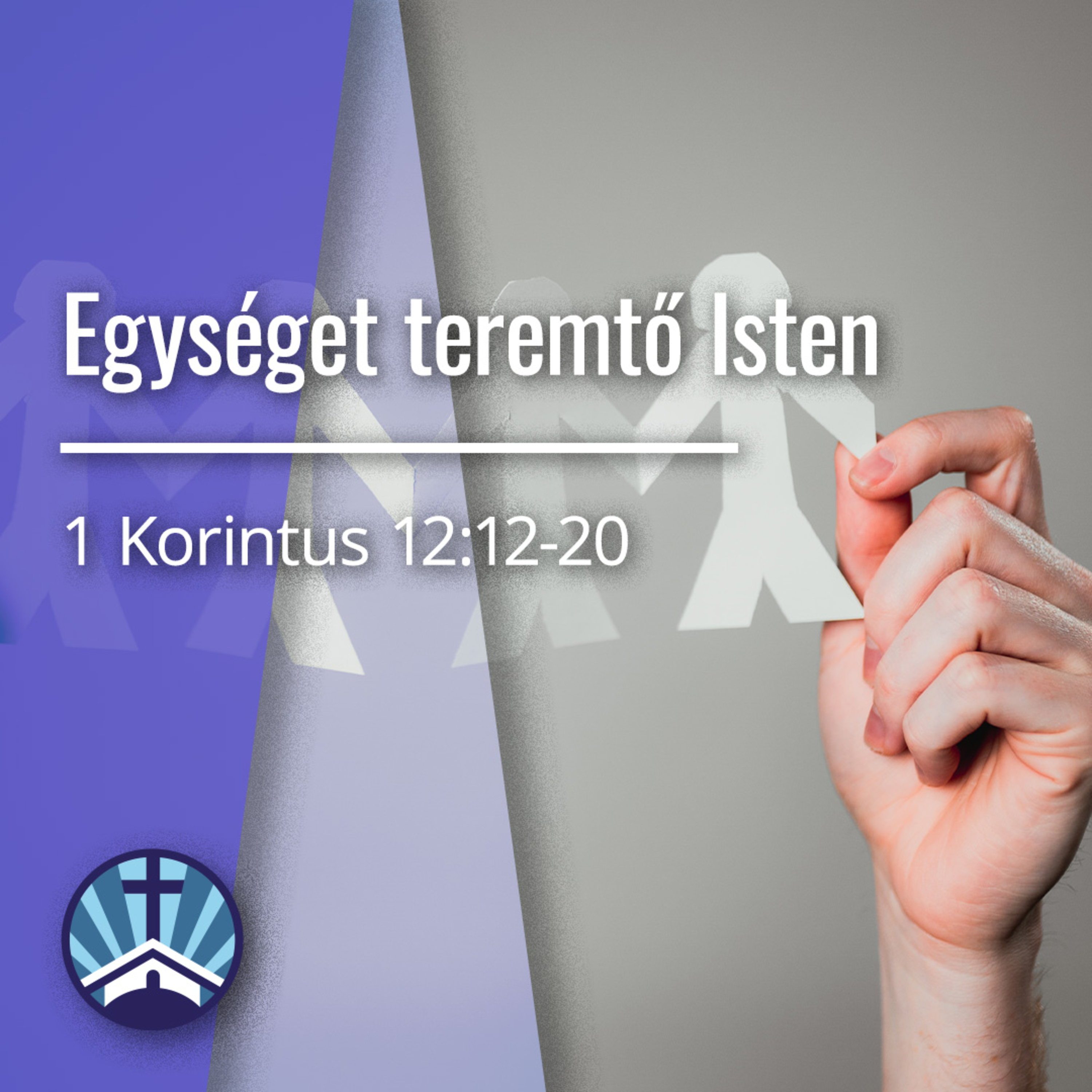 Egységet teremtő Isten - 1 Korintus 12:12-20 episode artwork