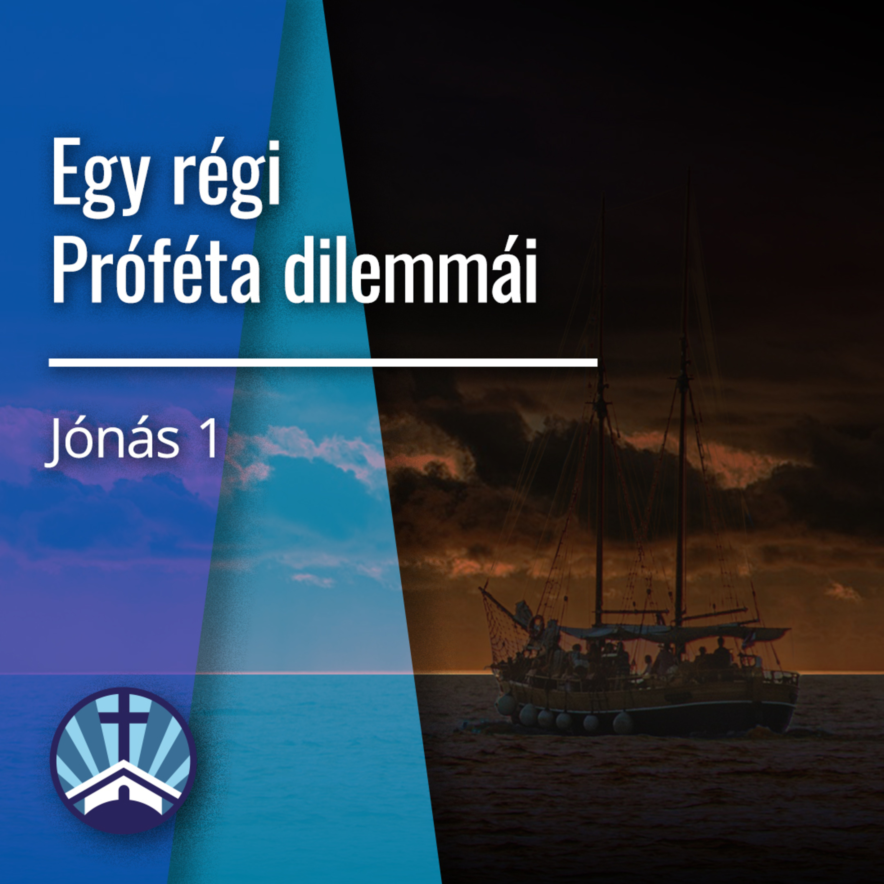 Egy régi Próféta dilemmái - Jónás 1 episode artwork