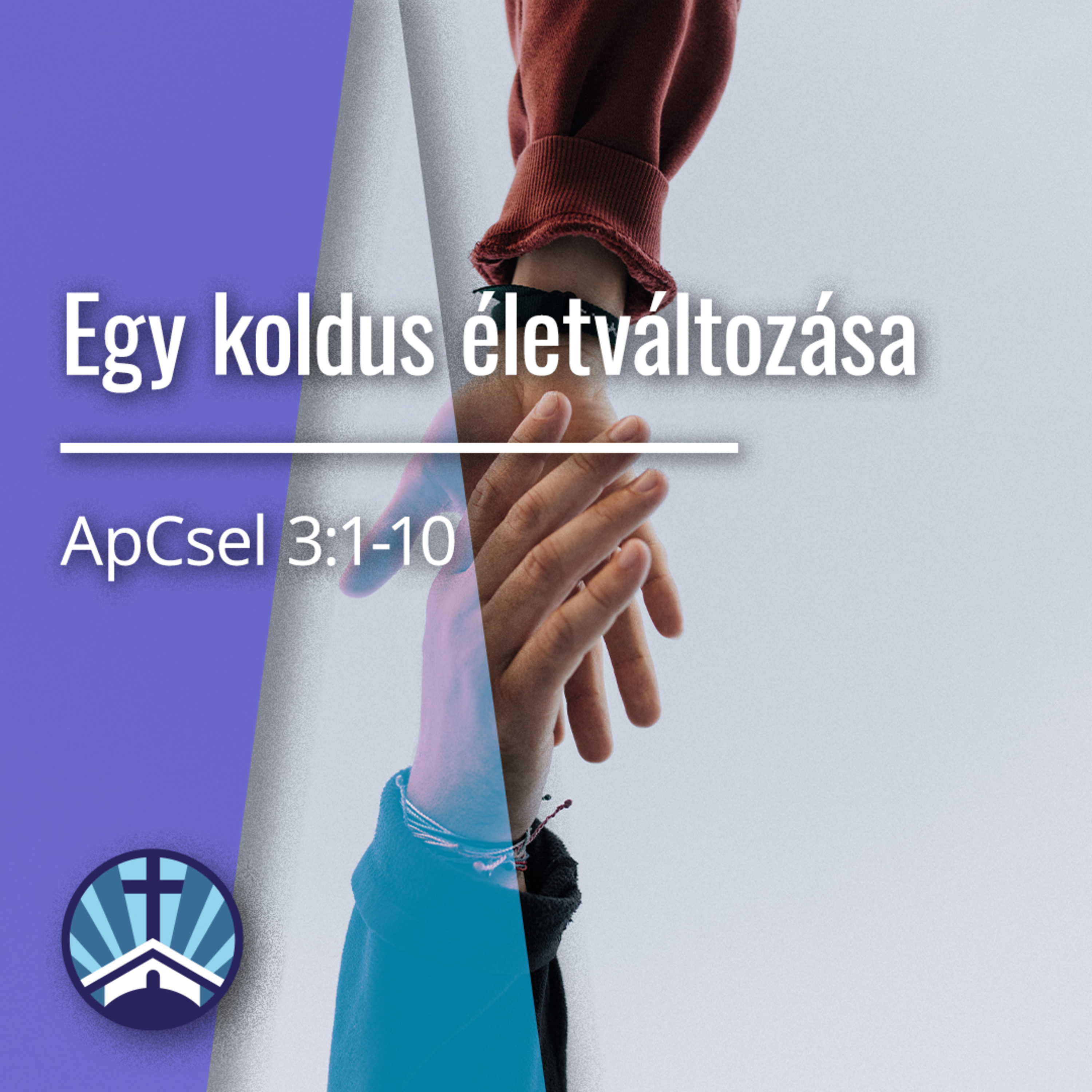 Egy koldus életváltozása - ApCsel 3:1-10 episode artwork