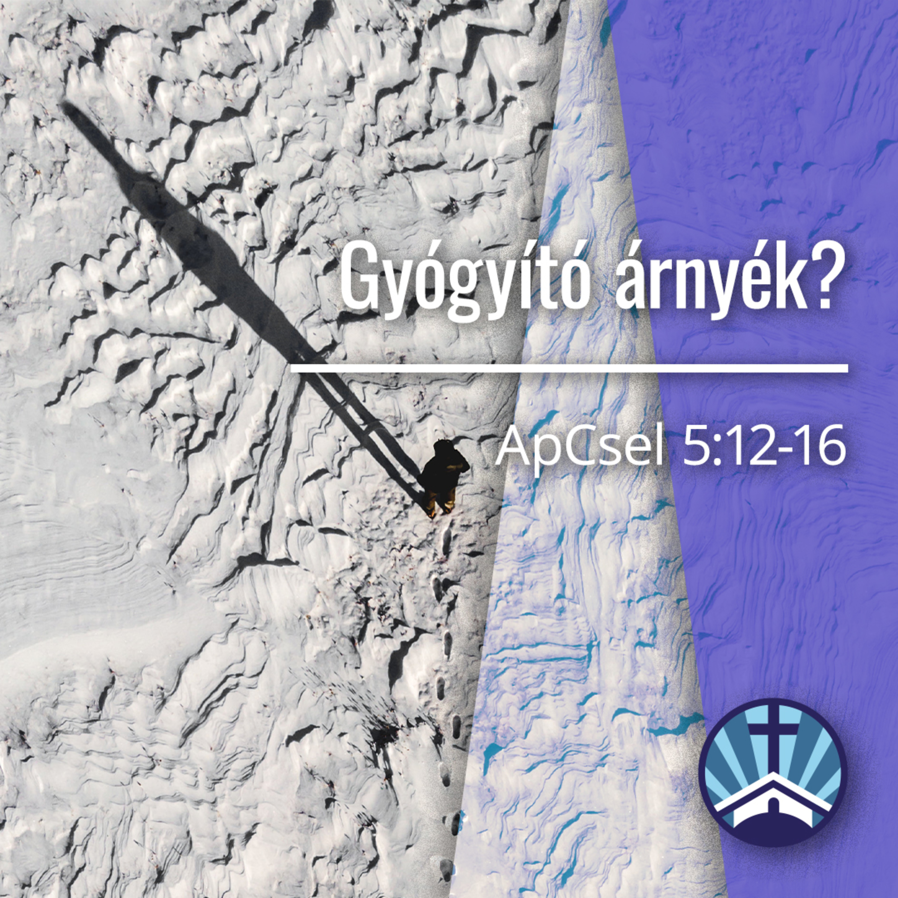 Gyógyító árnyék? - ApCsel 5:12-16 episode artwork