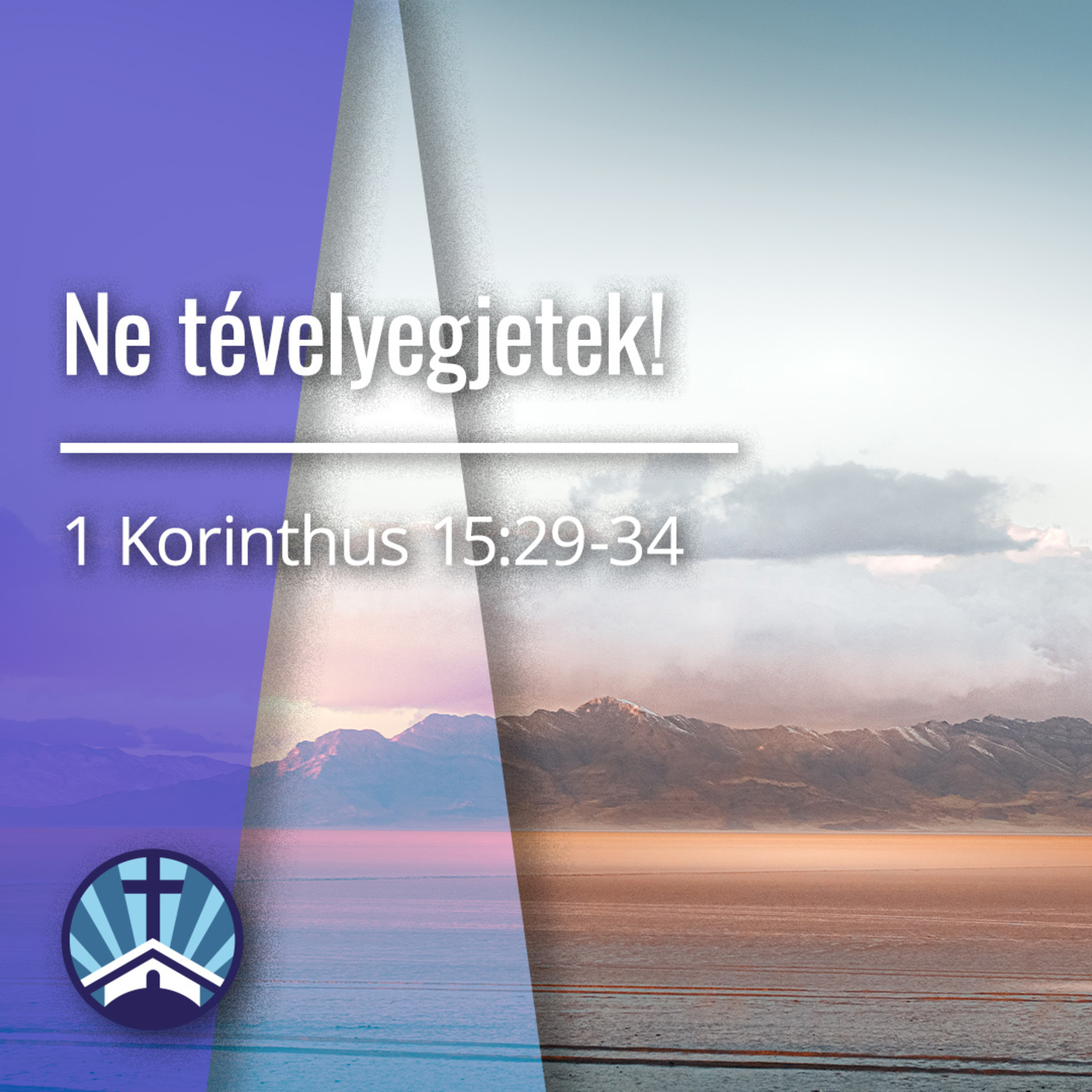 "Ne tévelyegjetek!" - 1 Korinthus 15:29-34 episode artwork