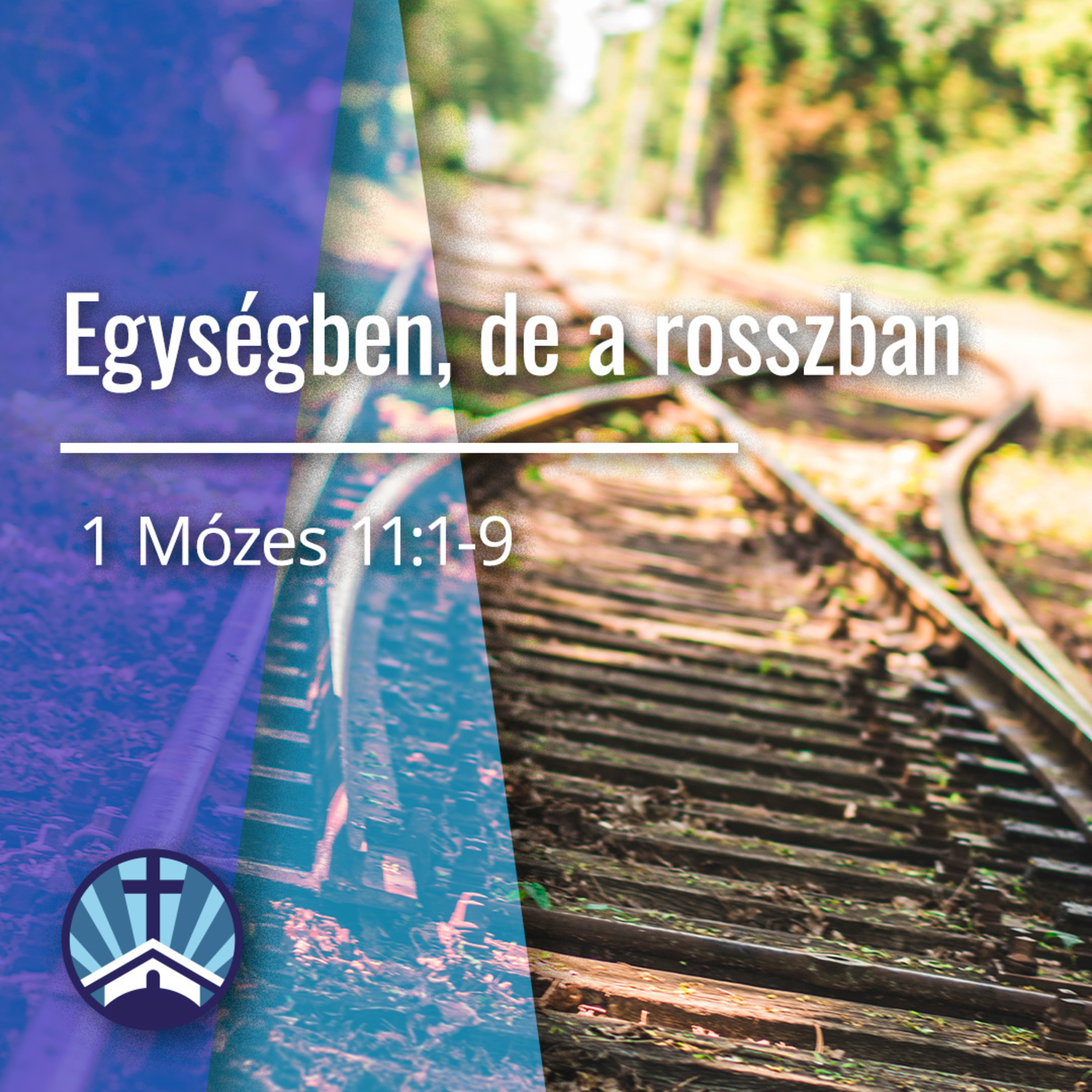 Egységben, de a rosszban - 1 Mózes 11:1-9 episode artwork