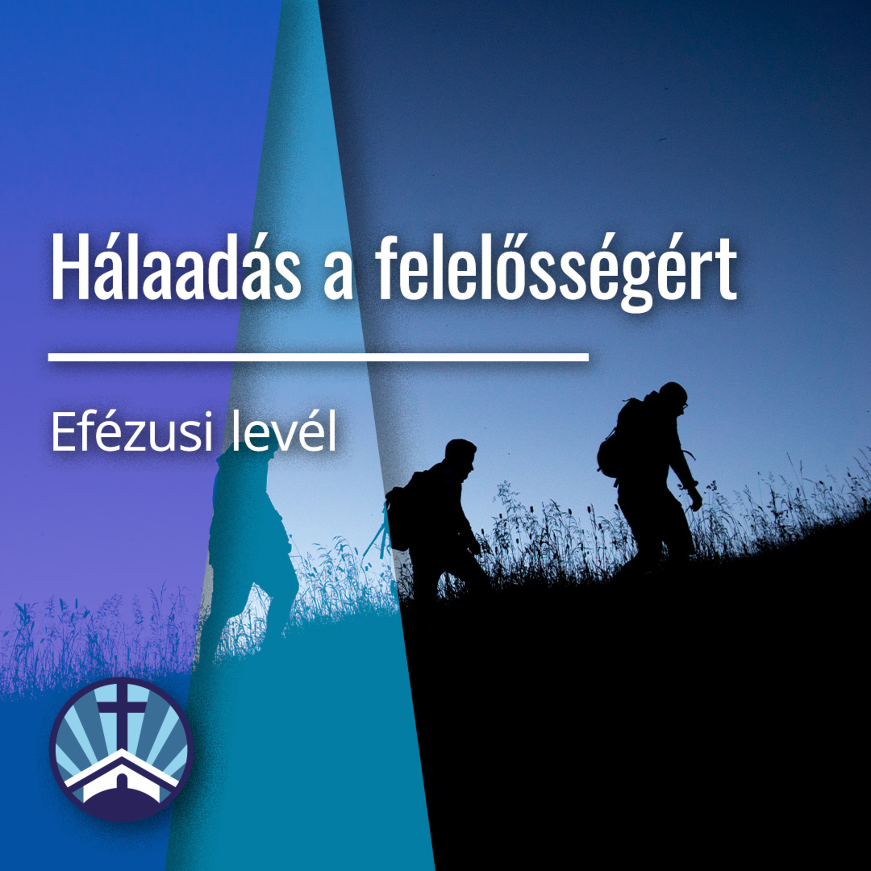 Hálaadás a felelősségért - Efézusi levél episode artwork