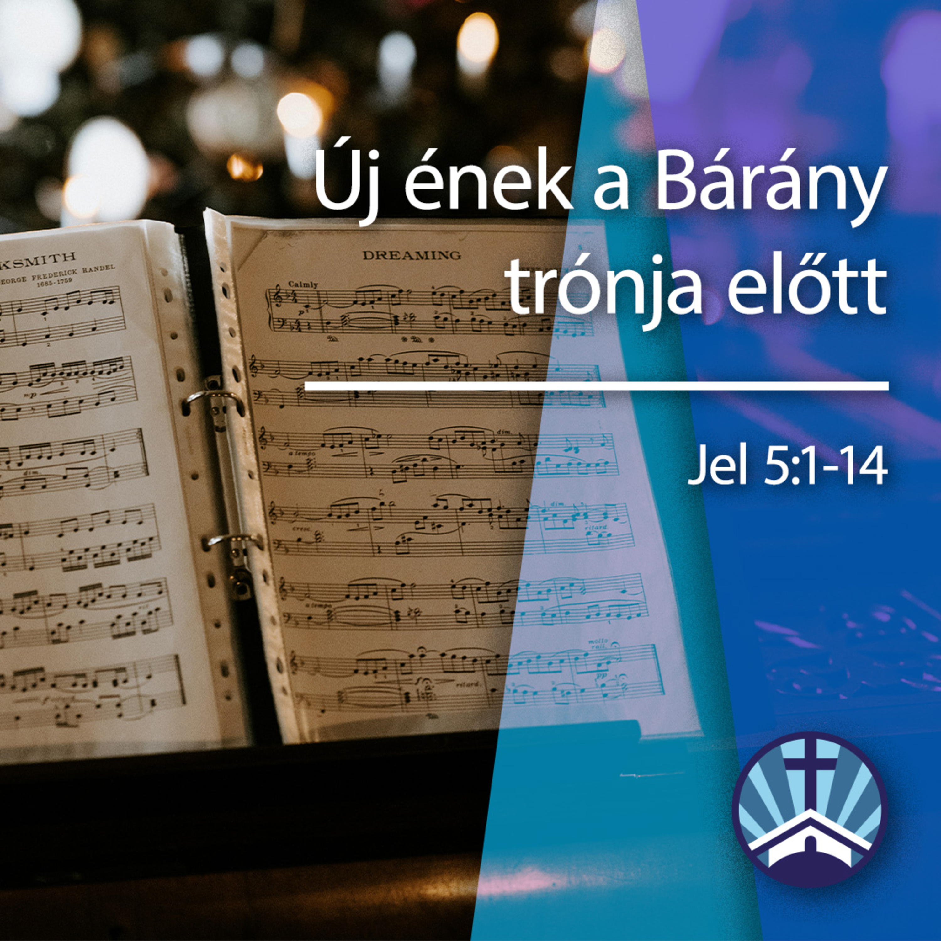 Új ének a Bárány trónja előtt - Jel 5:1-14 episode artwork