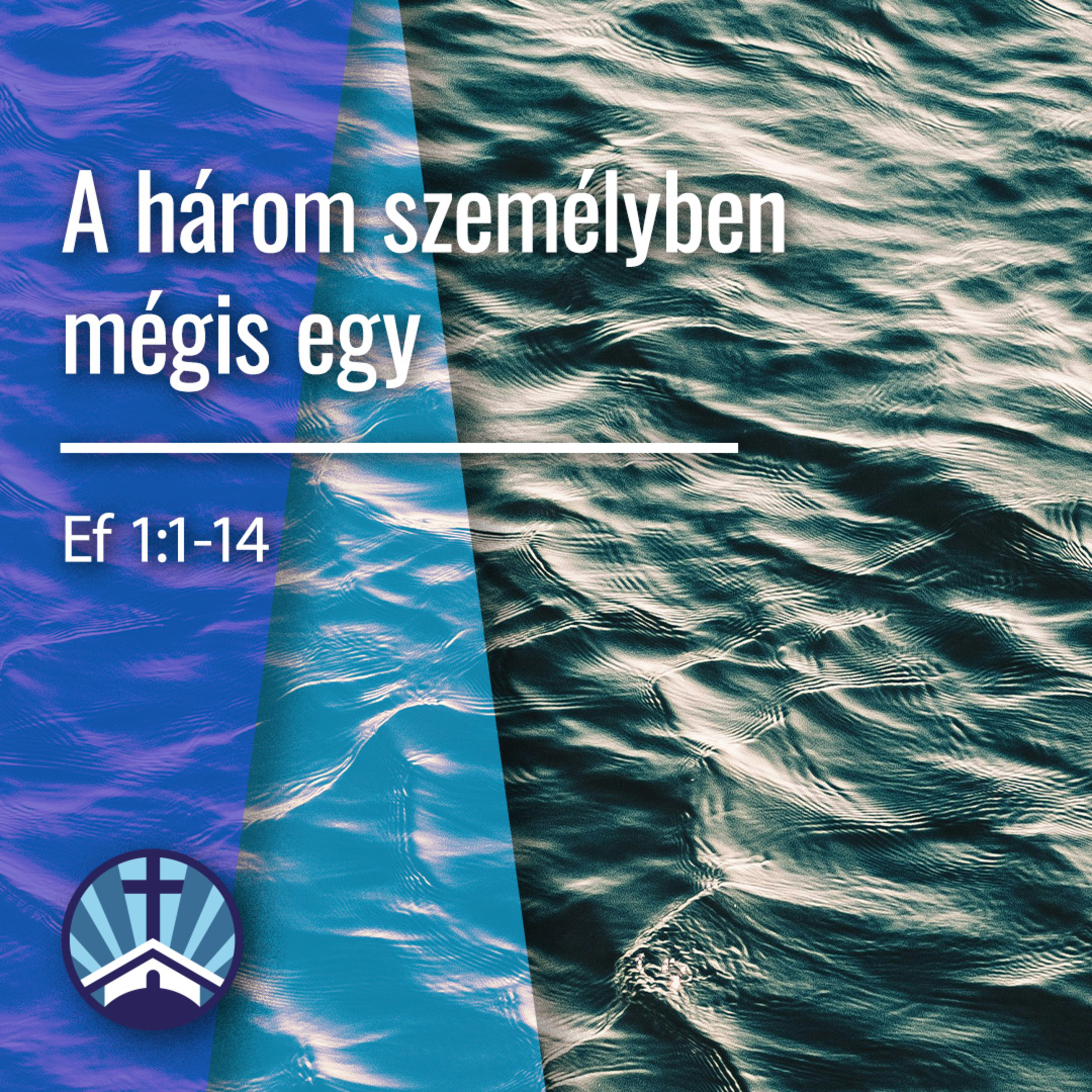A három személyben mégis egy - Ef1:1-14 episode artwork