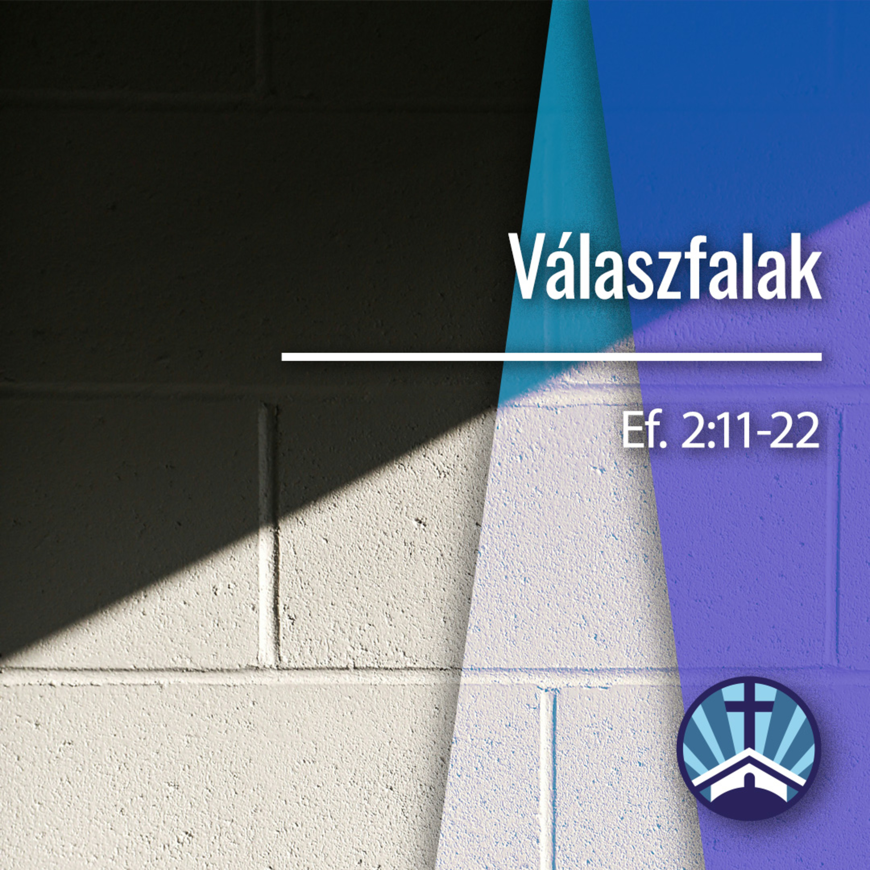 Válaszfalak - Ef 2:11-22 episode artwork