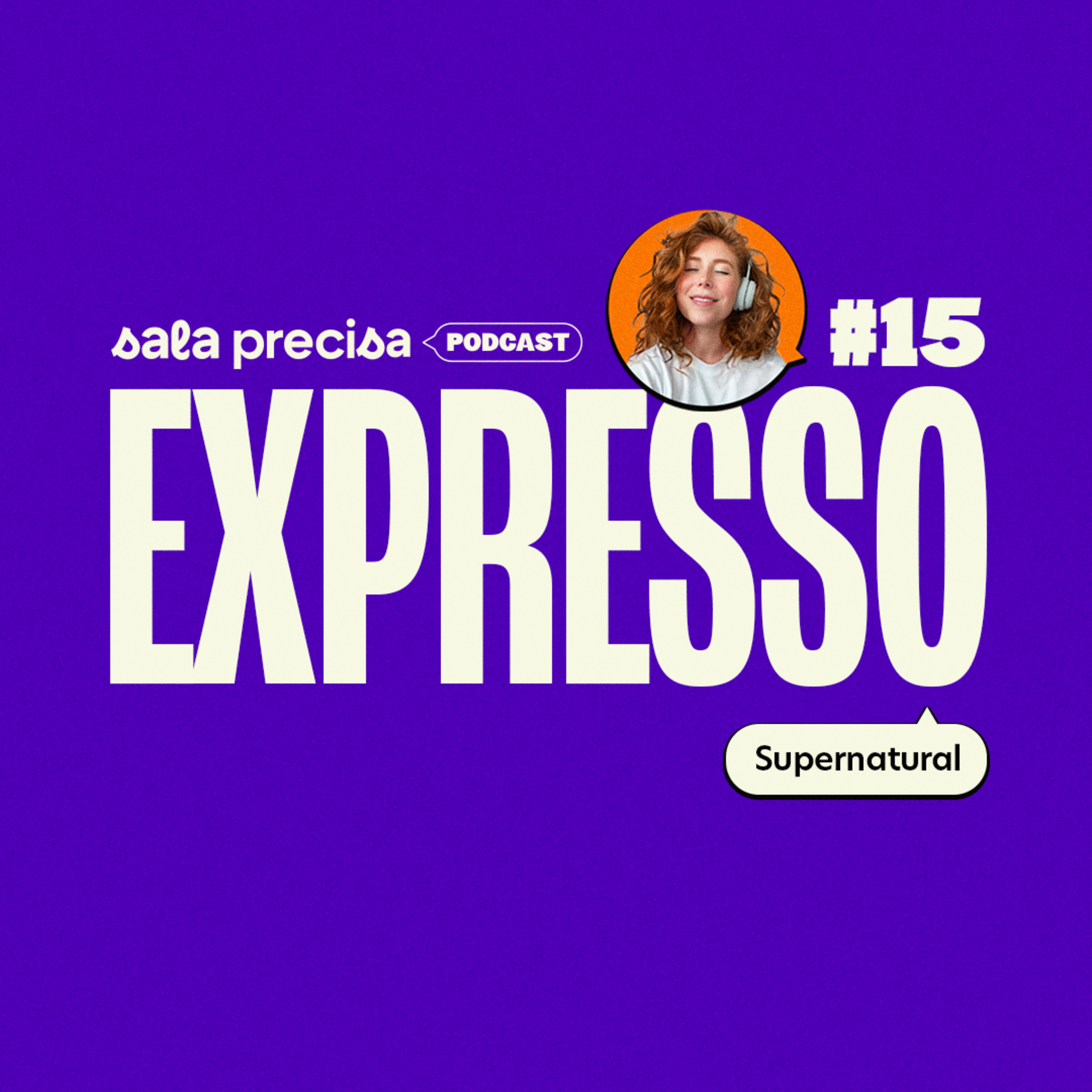Supernatural | Expresso #15