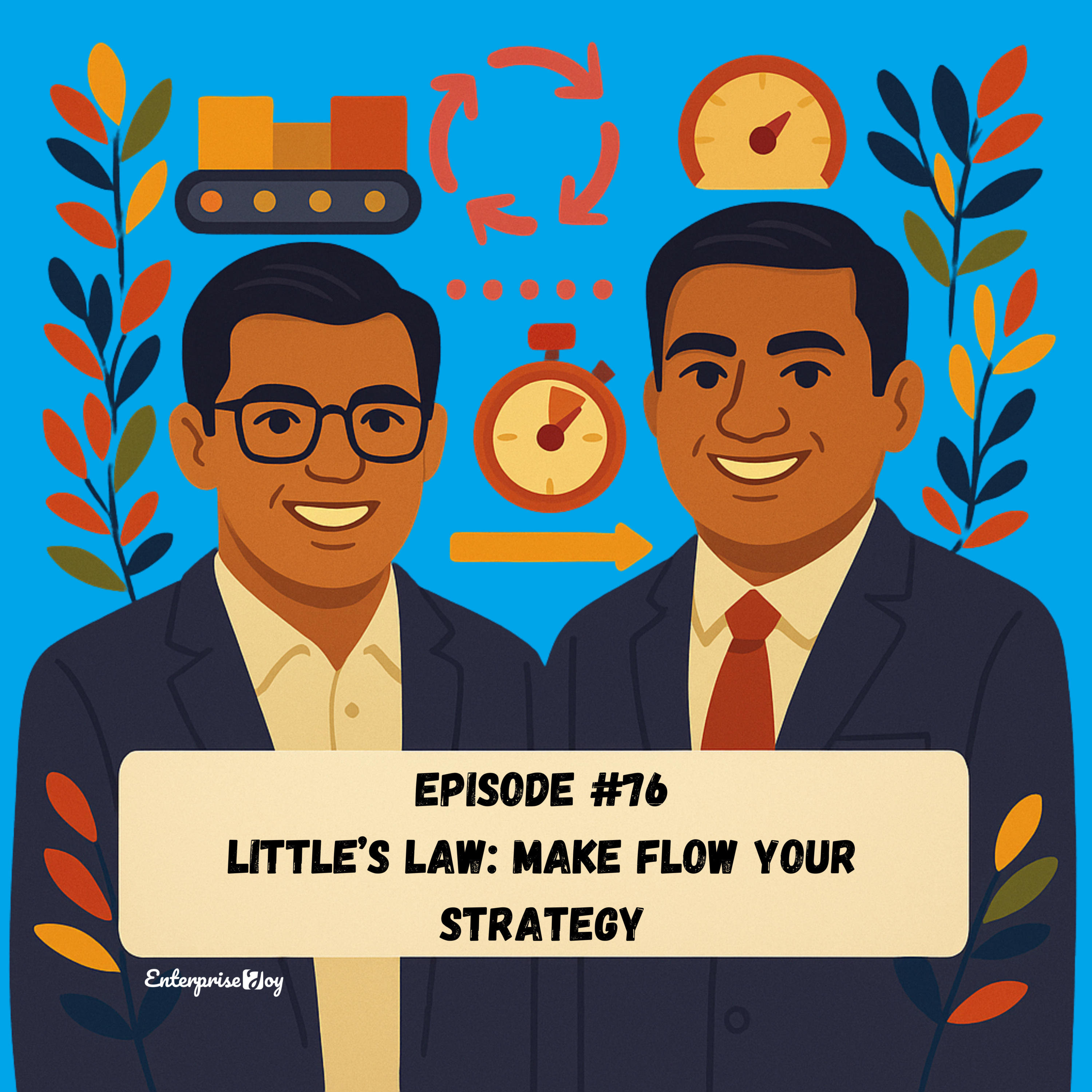 Episode #76 - Little’s Law: Make Flow Your Strategy episode artwork