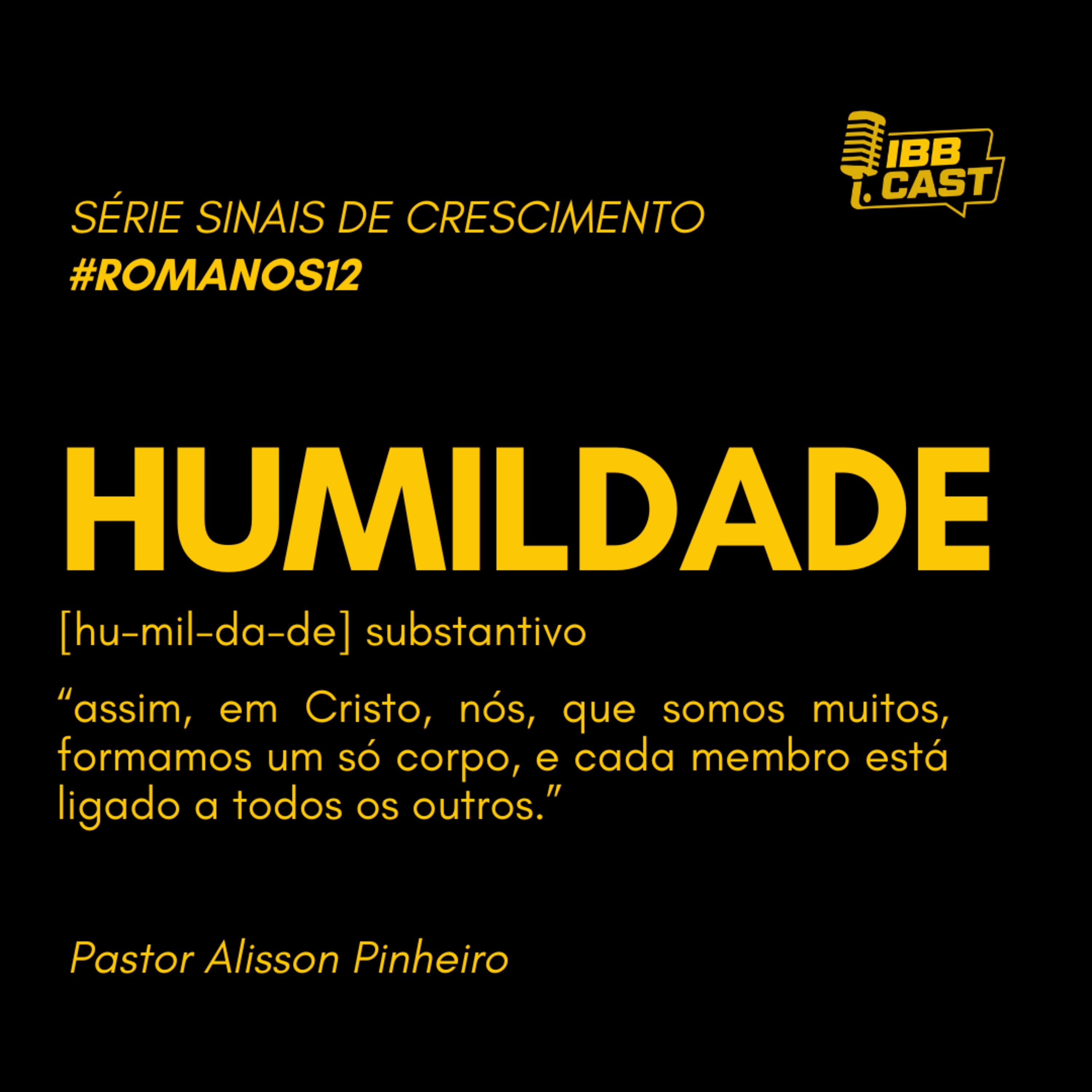 HUMILDADE | SÉRIE SINAIS DE CRESCIMENTO | PASTOR ALISSON PINHEIRO | 14/06/2026 I 19H episode artwork