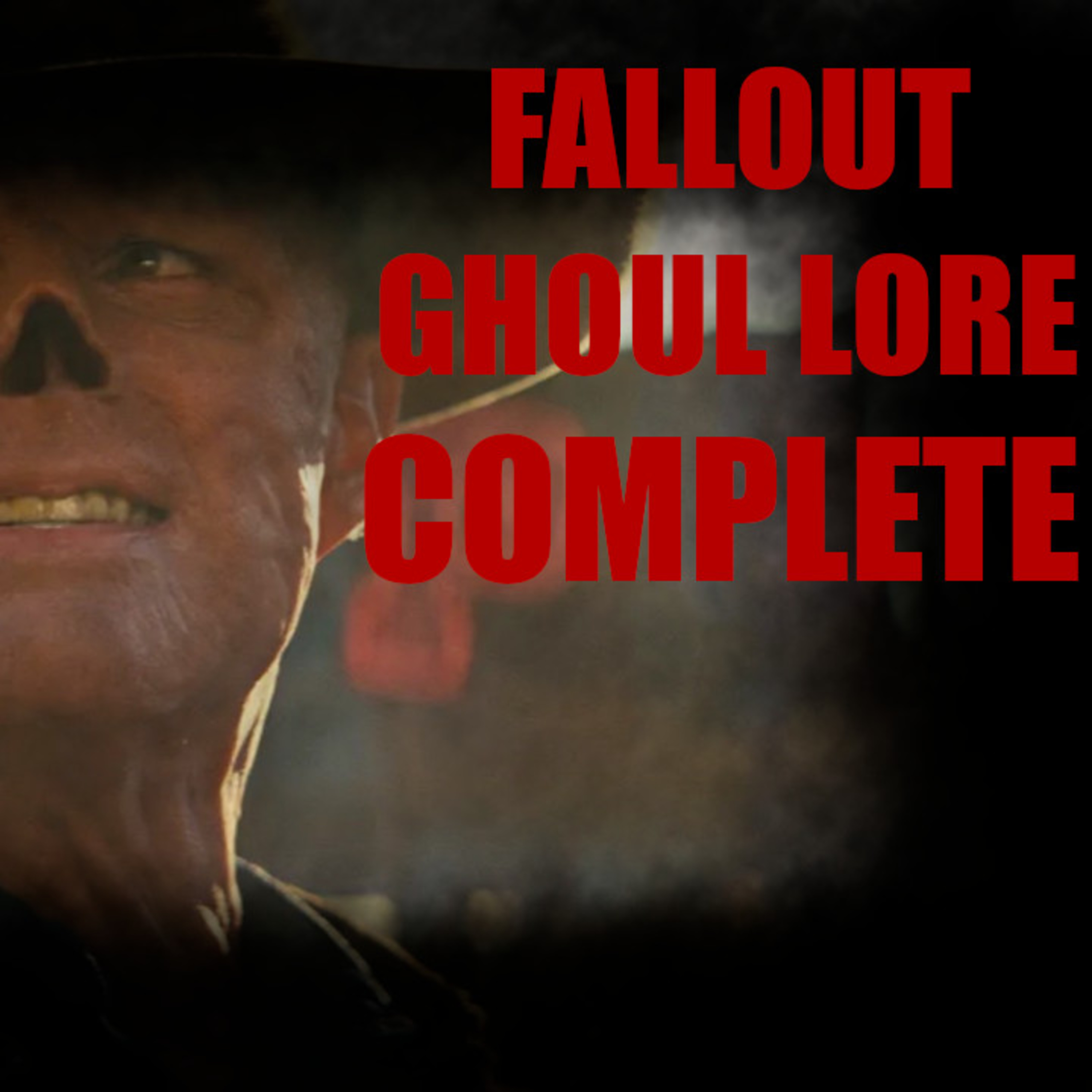 Fallout Ghoul Lore (COMPLETE) episode artwork