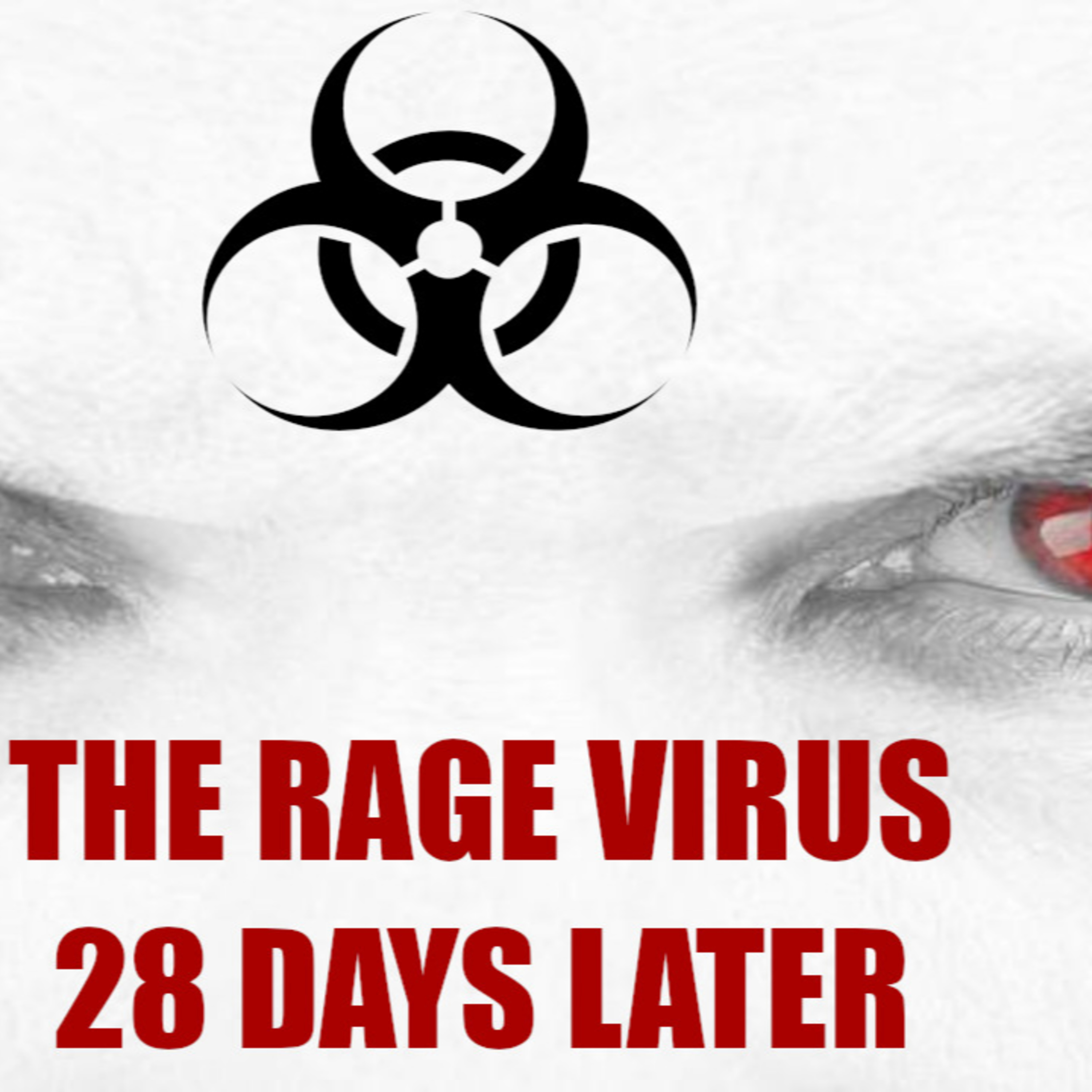 The Rage Virus | 28 Days Later Lore episode artwork