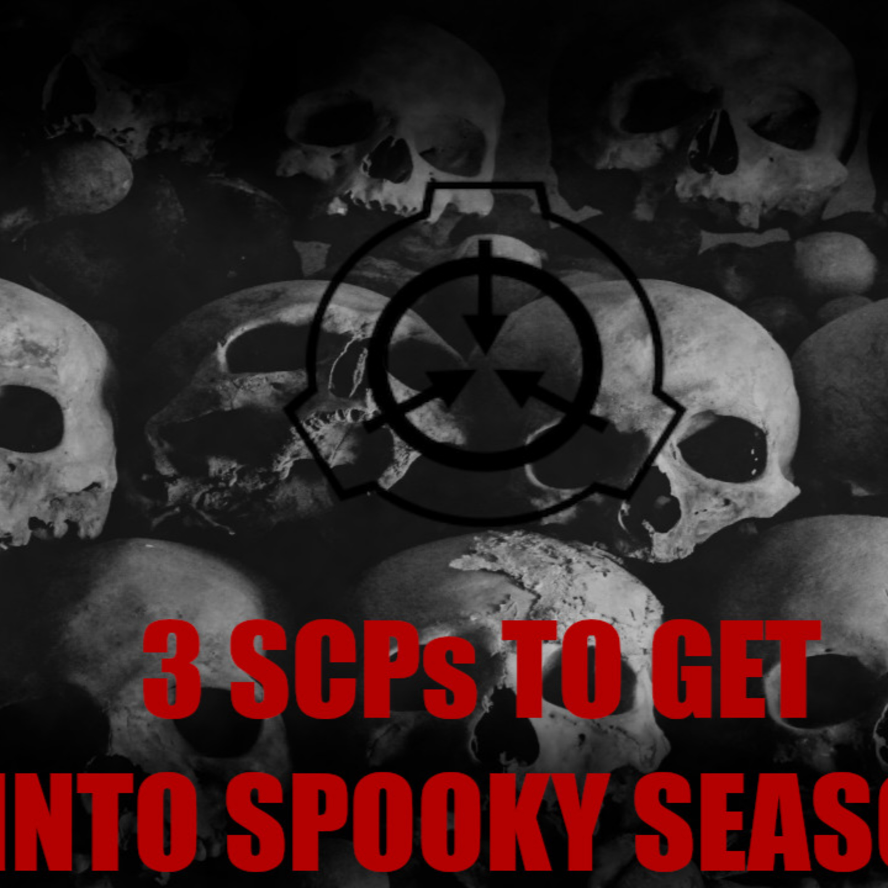 3 SCPs to Get Into Spooky Season! | SCP Files episode artwork