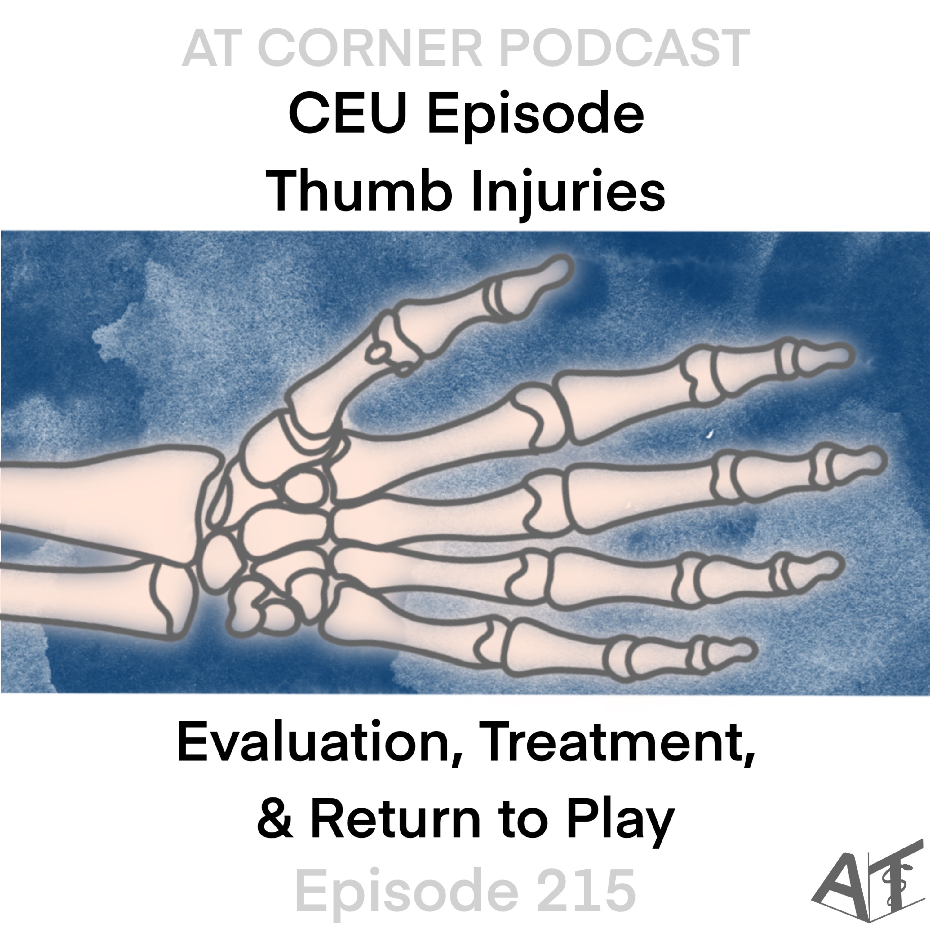 CEU: Thumb Injuries - Evaluation, Treatment & Return to Play - 215 episode artwork
