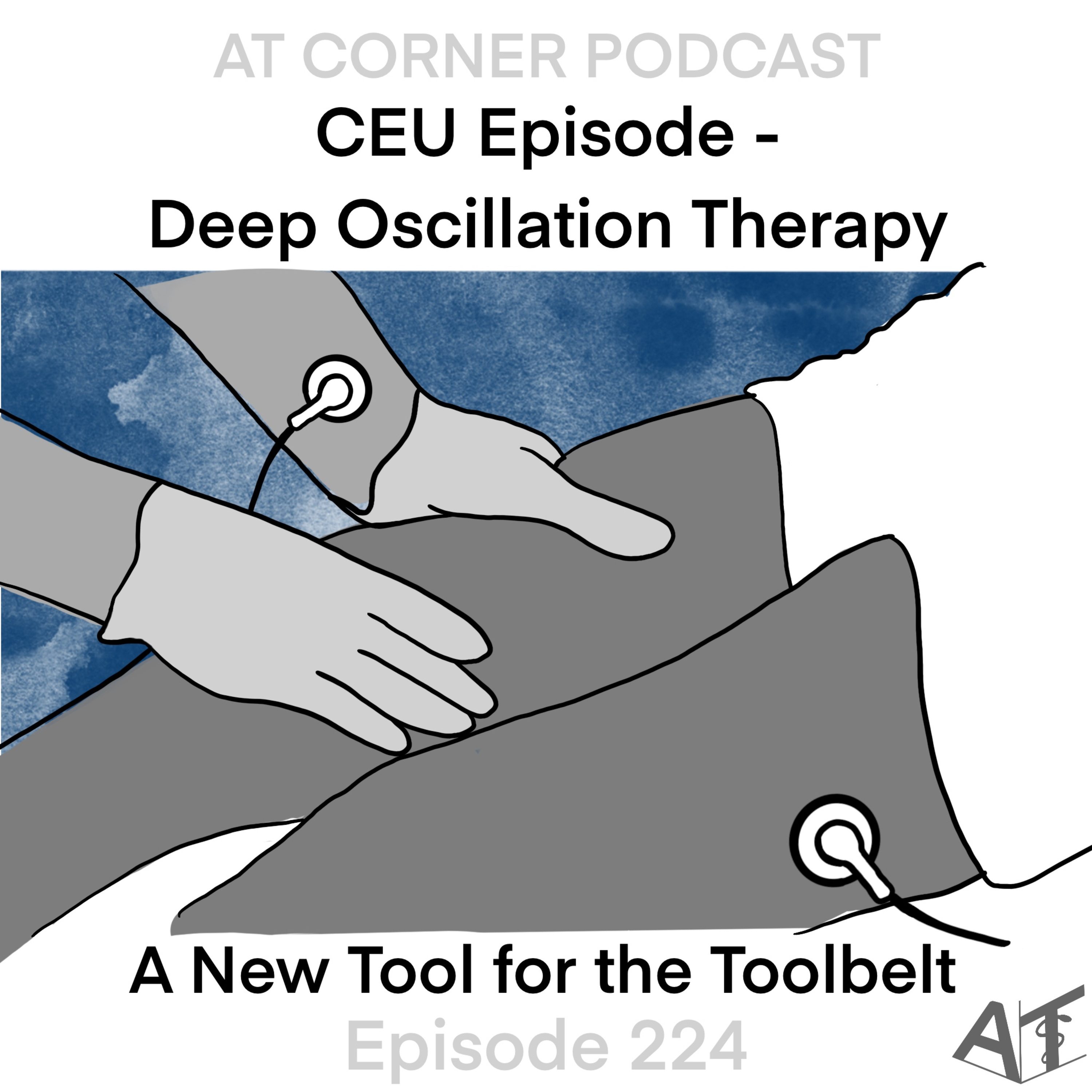 CEU: Deep Oscillation Therapy - A New Tool for the Toolbelt - 224 episode artwork