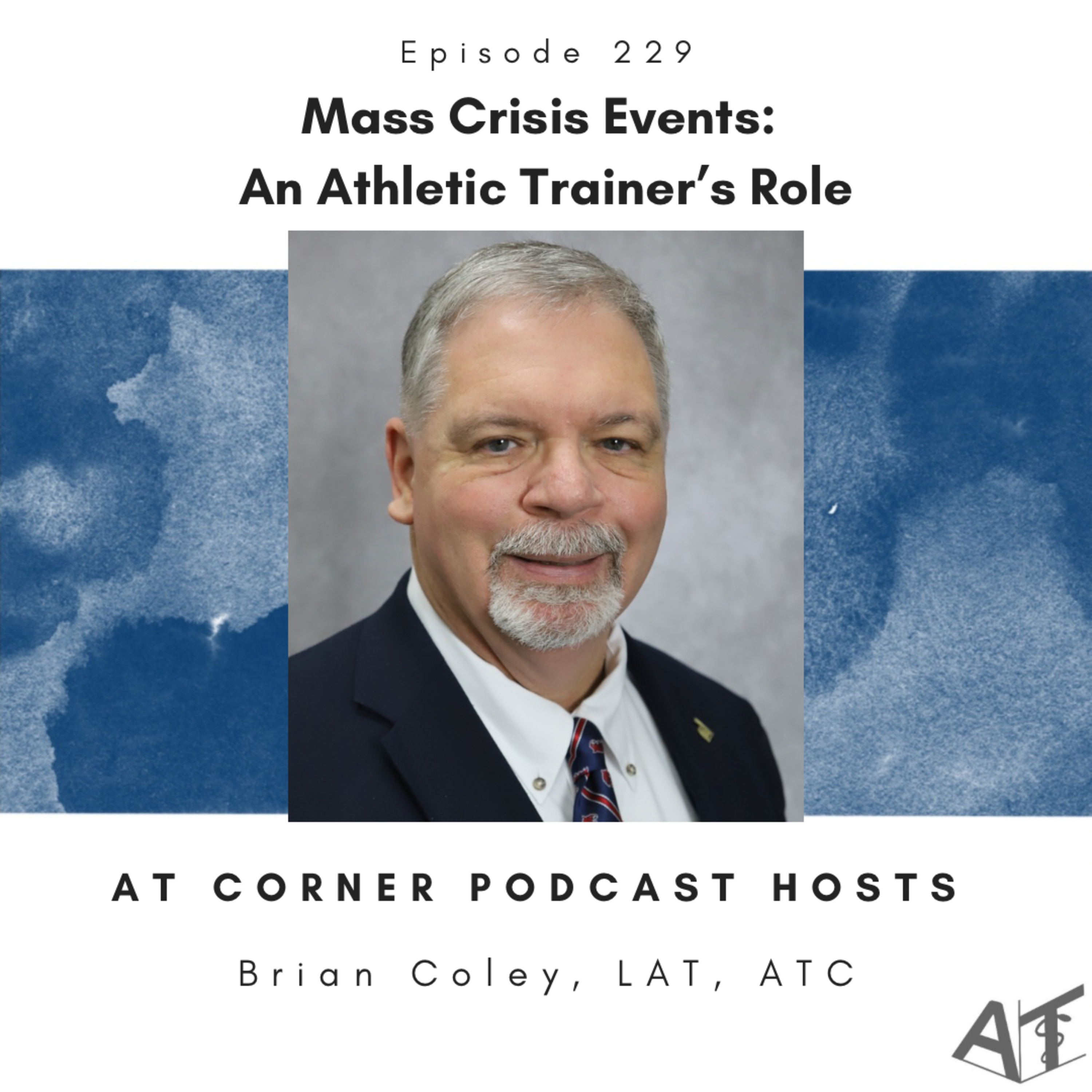 Mass Crisis Events: An Athletic Trainer’s Role with Brian Coley - 229 episode artwork