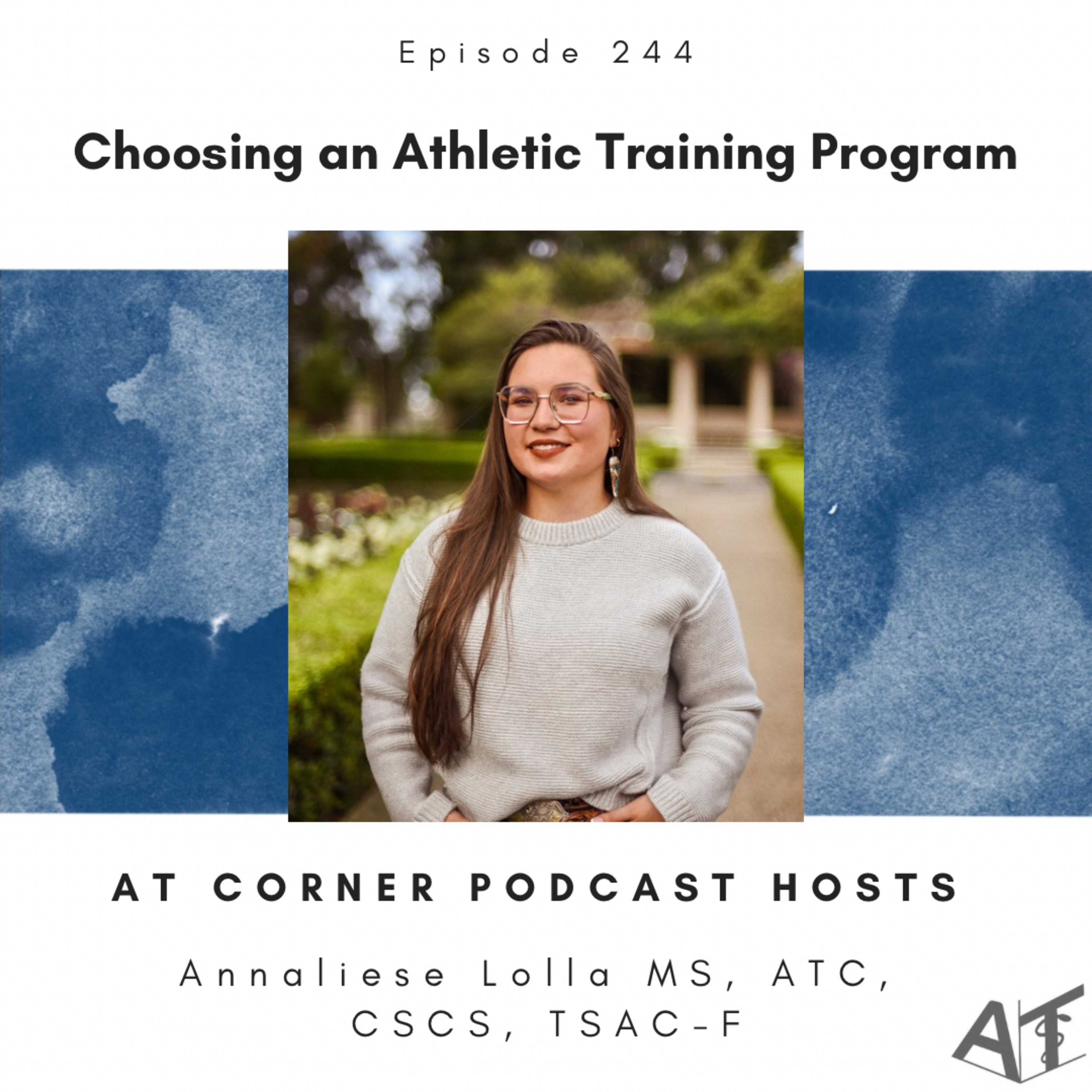 Choosing an Athletic Training Program with Annaliese Lolla - 244 episode artwork