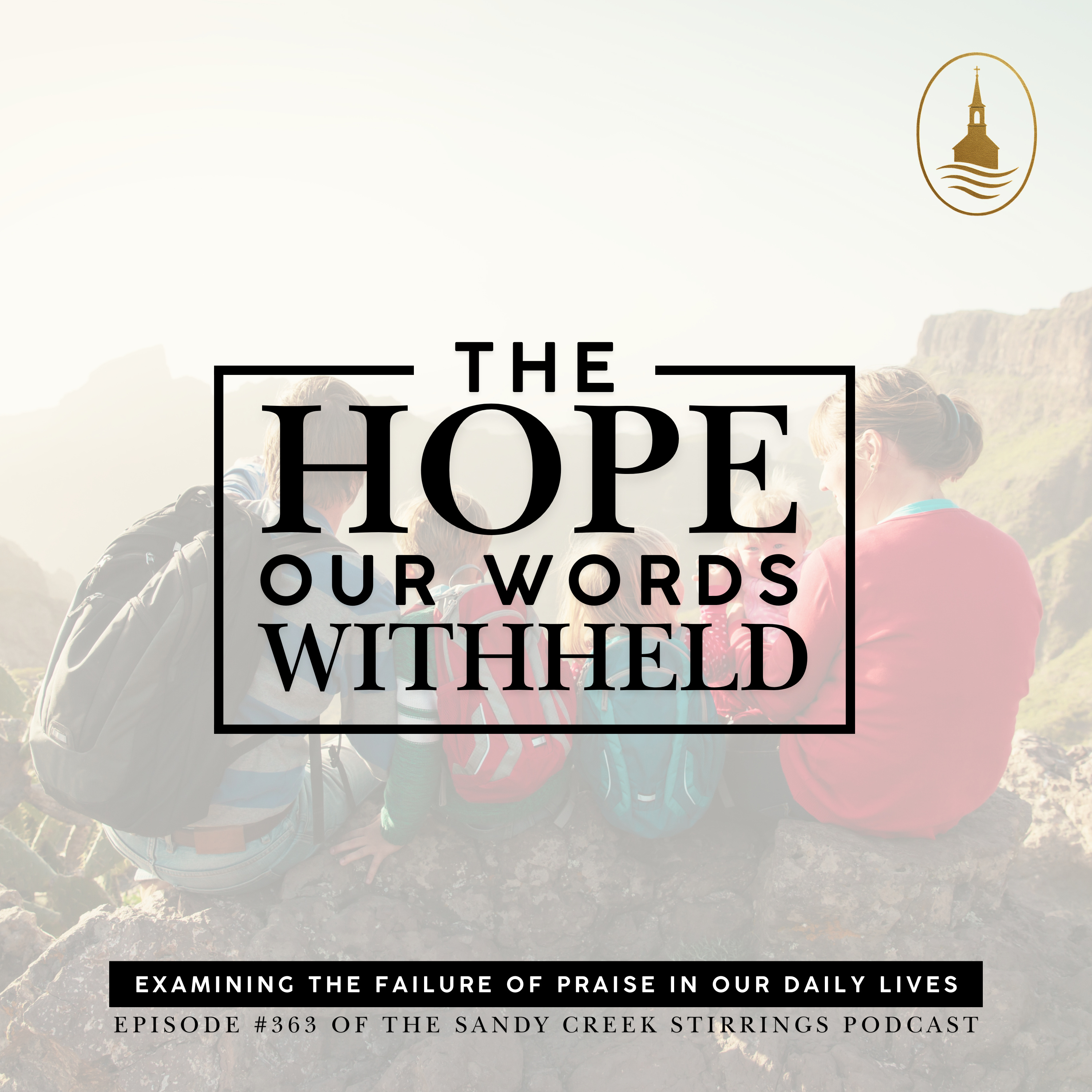 E363 - The Hope Our Words Withheld episode artwork
