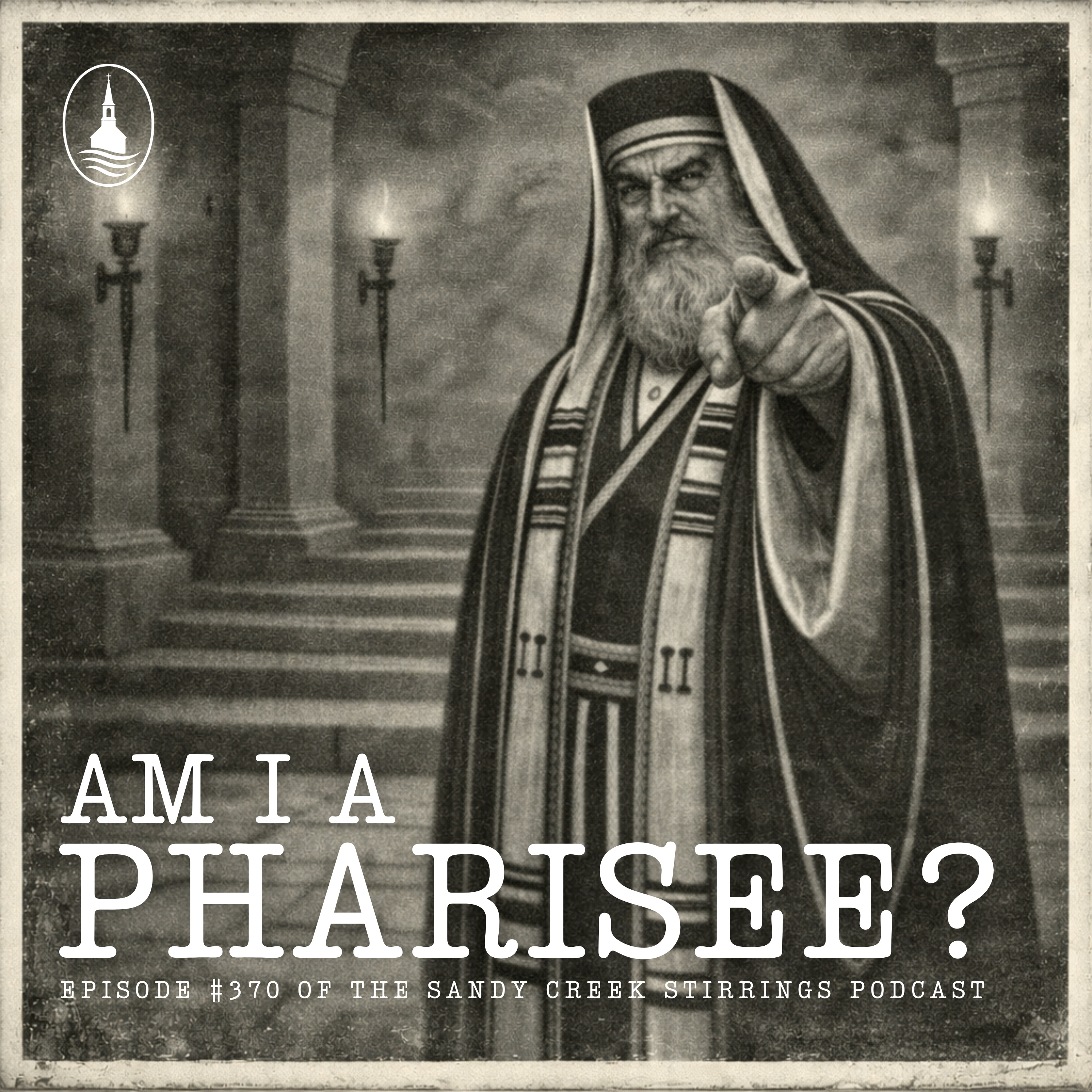 E370 - Am I A Pharisee? episode artwork