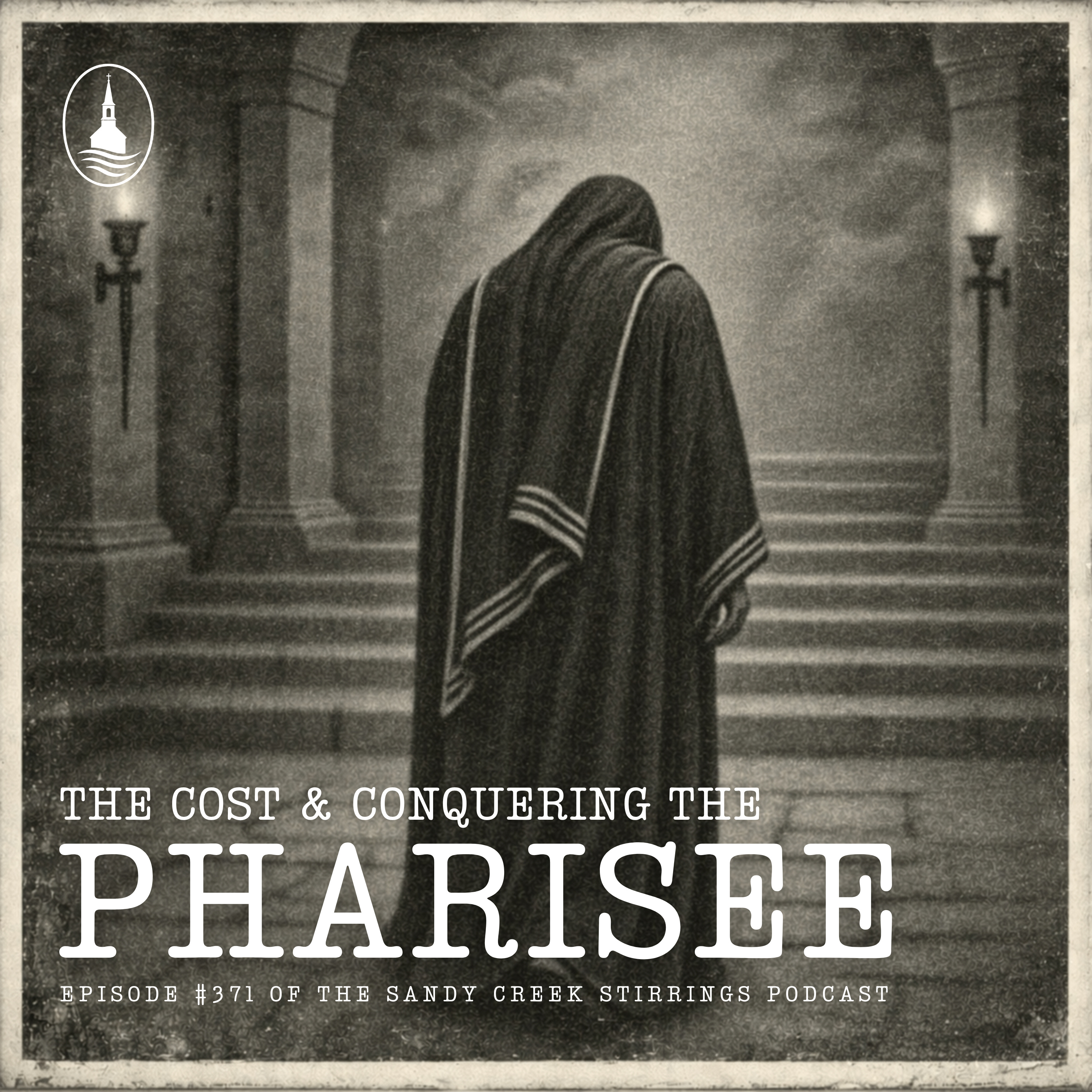 E371 - The Cost & Conquering The Pharisee Spirit episode artwork