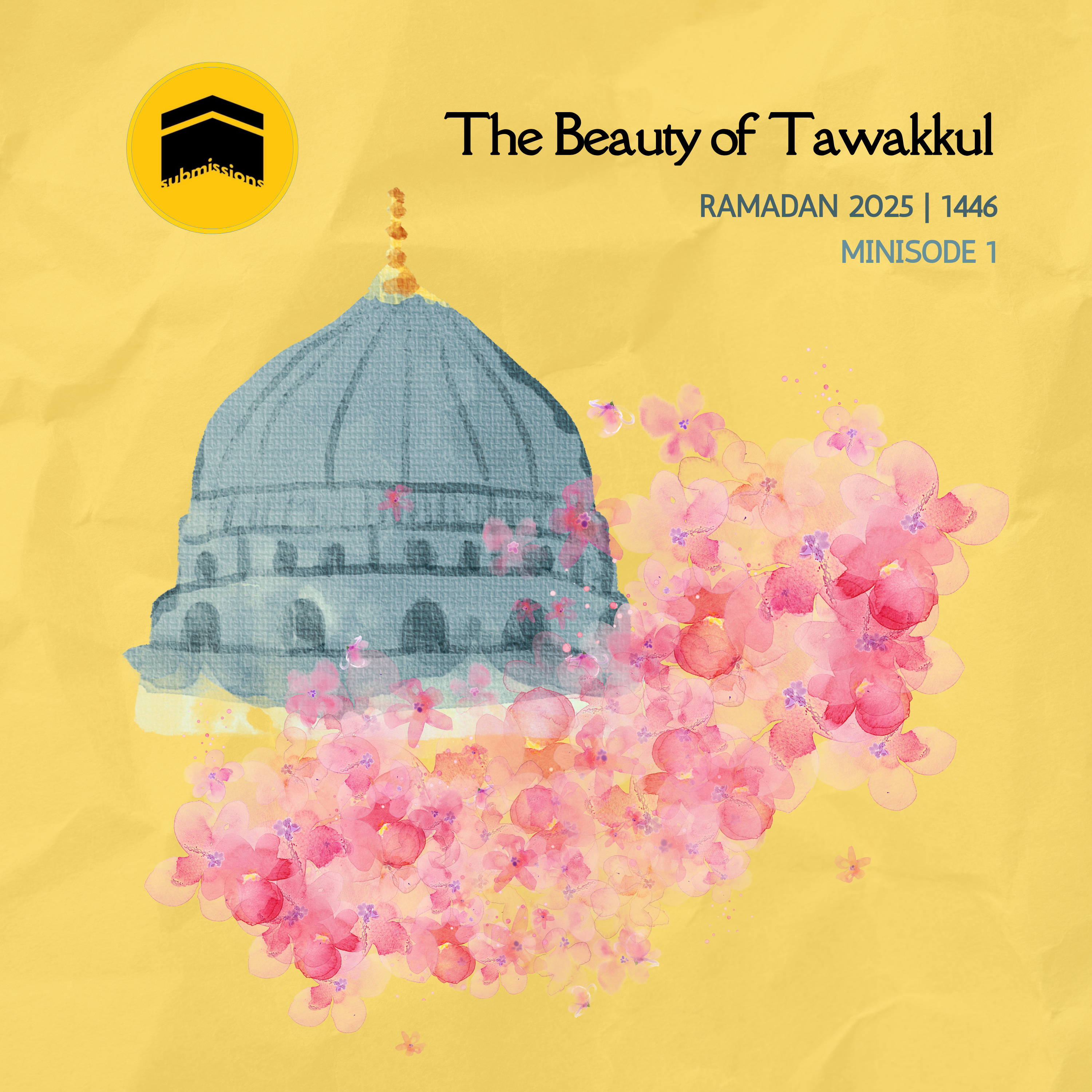 The Beauty of Tawakkul | Ramadan Minisode