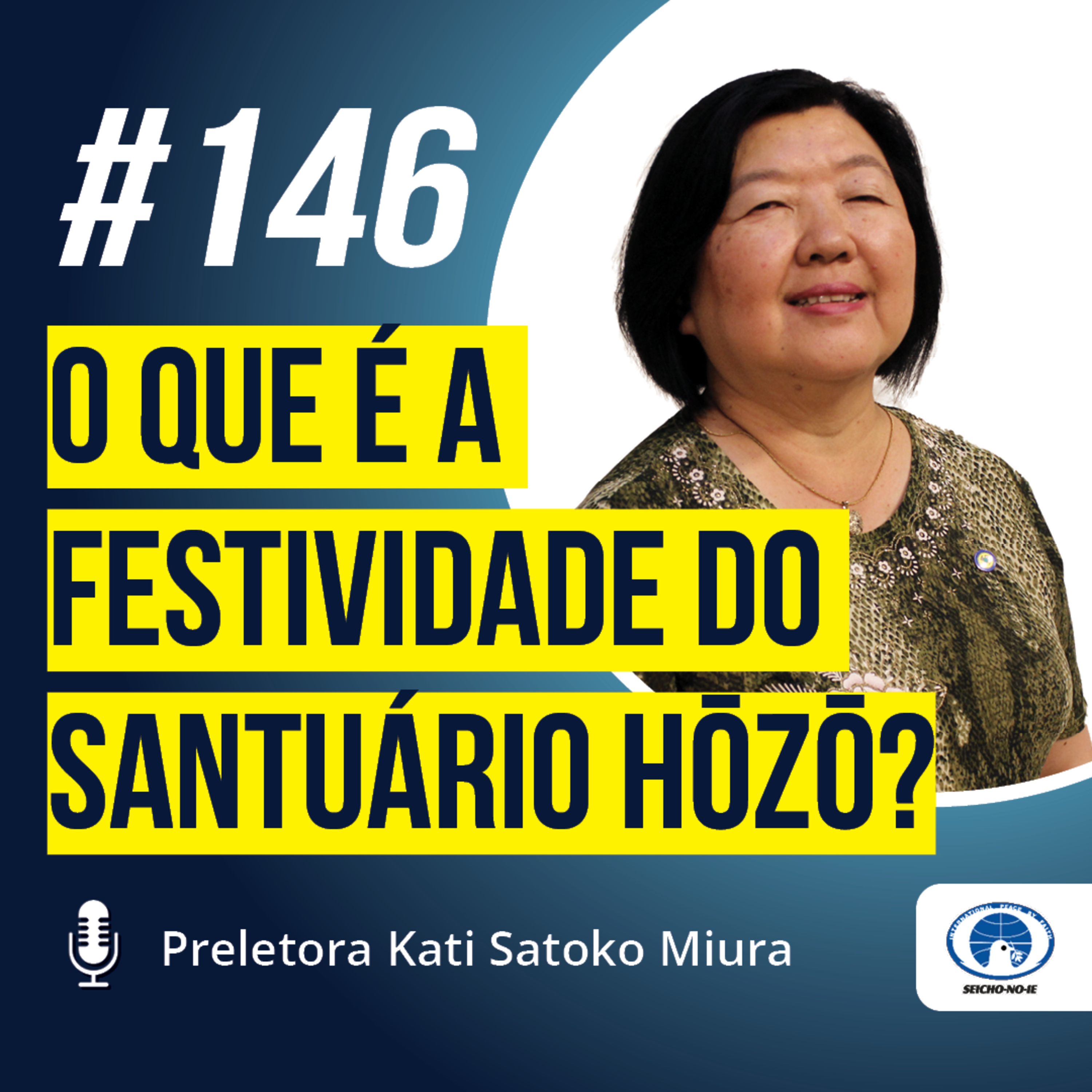 SNICAST - Podcast da SEICHO-NO-IE DO BRASIL